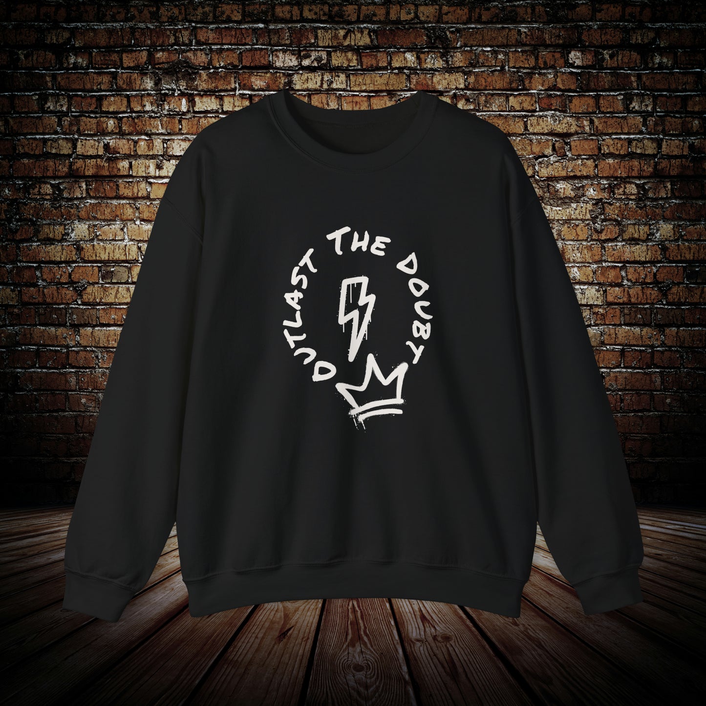 Outlast The Doubt Crewneck