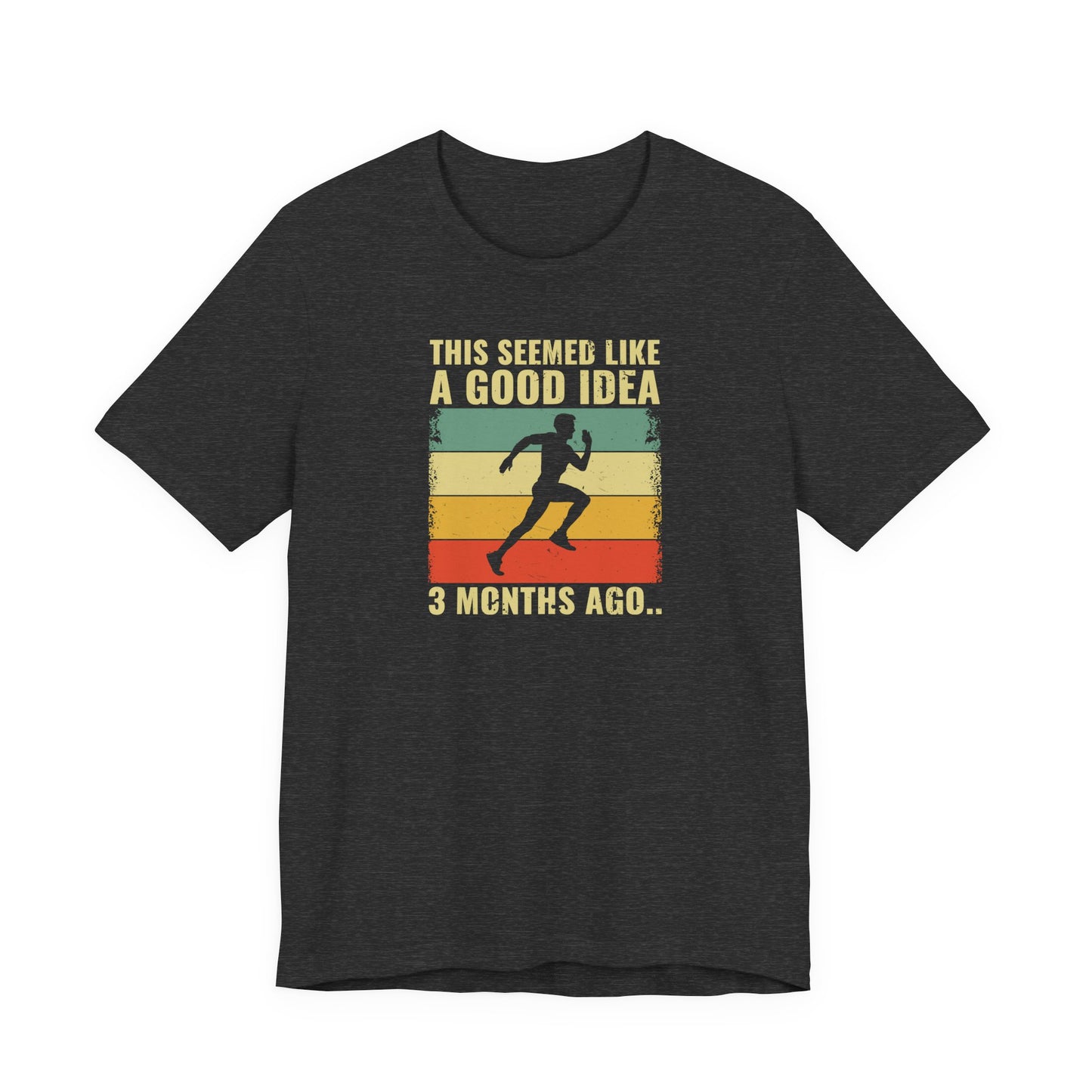 It seemed like a good idea Graphic Tee