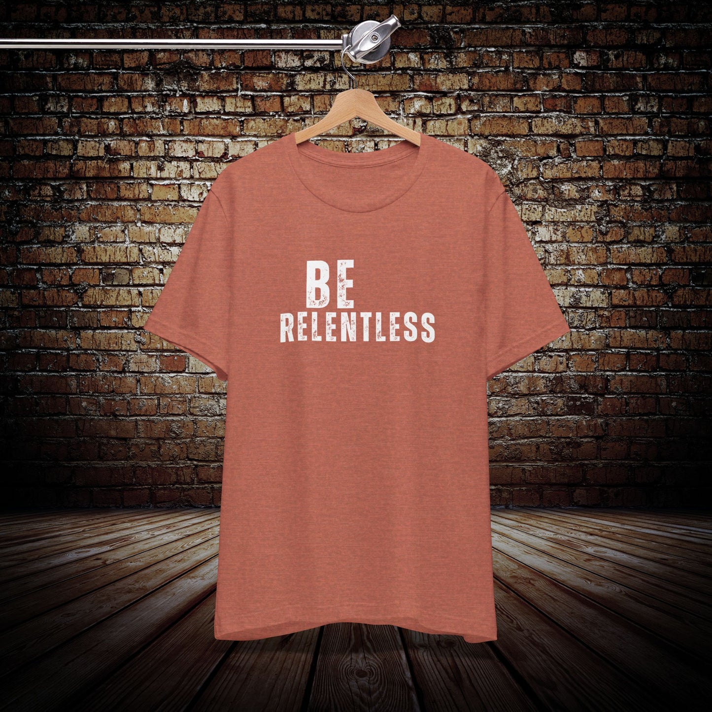 Be Relentless Graphic Tee