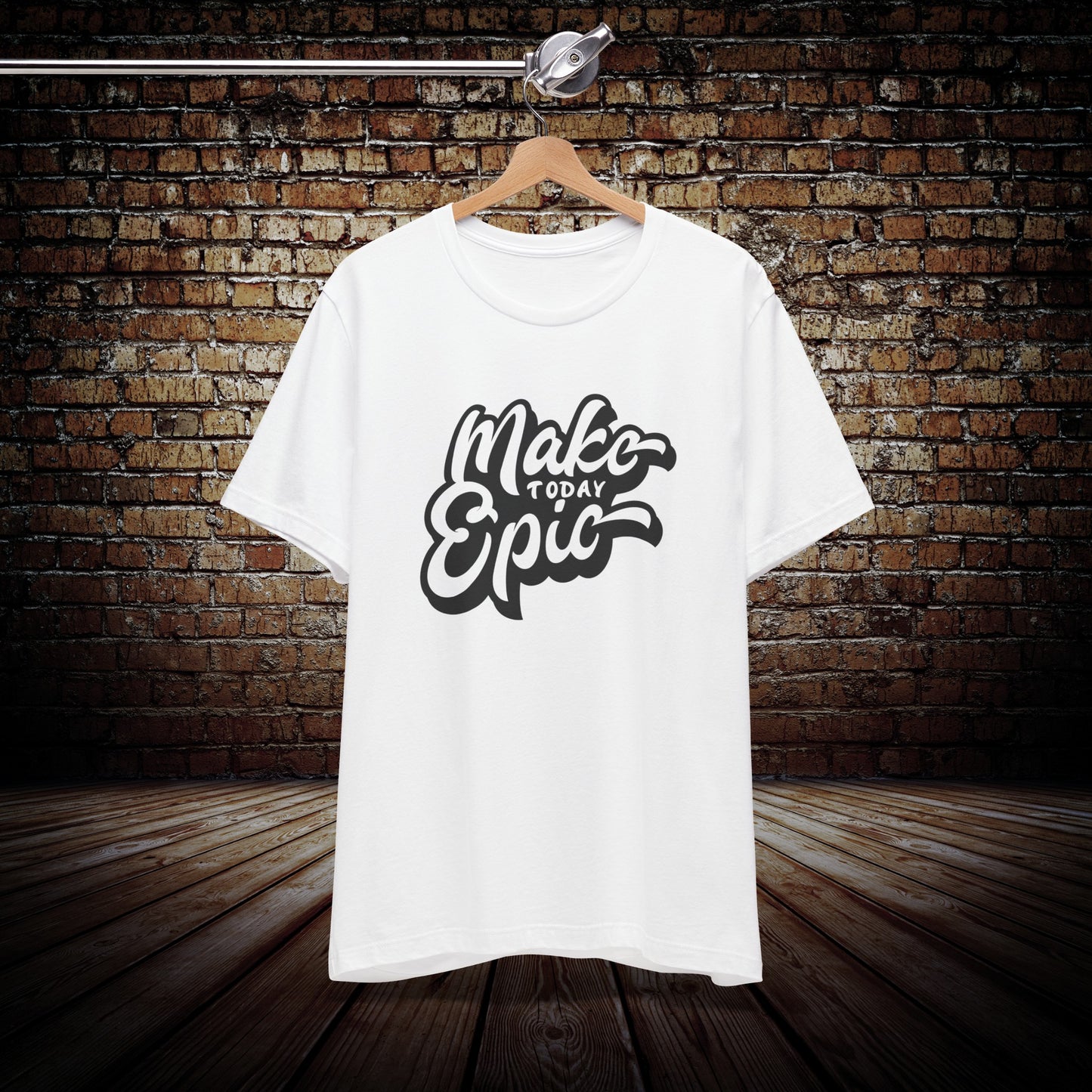 Make Today Epic Graphic Tee
