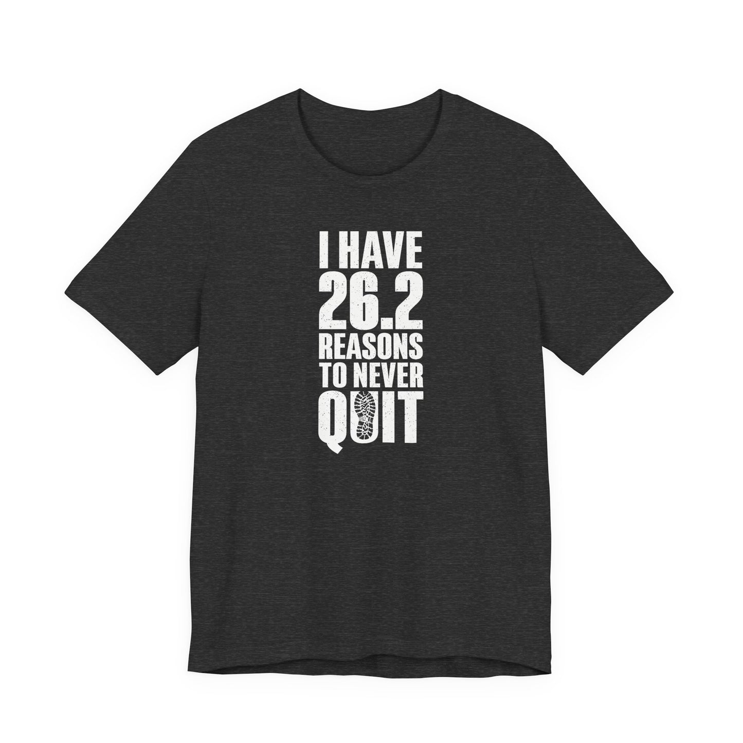 26.2 reasons Graphic Tee