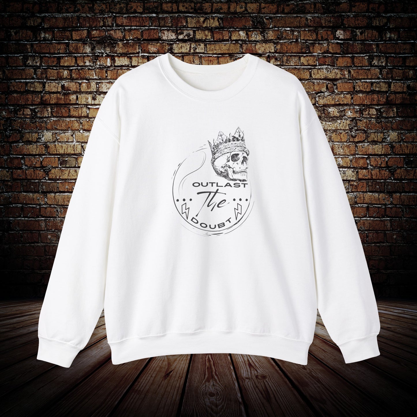 Outlast The Doubt Unisex - Unisex Sweatshirt