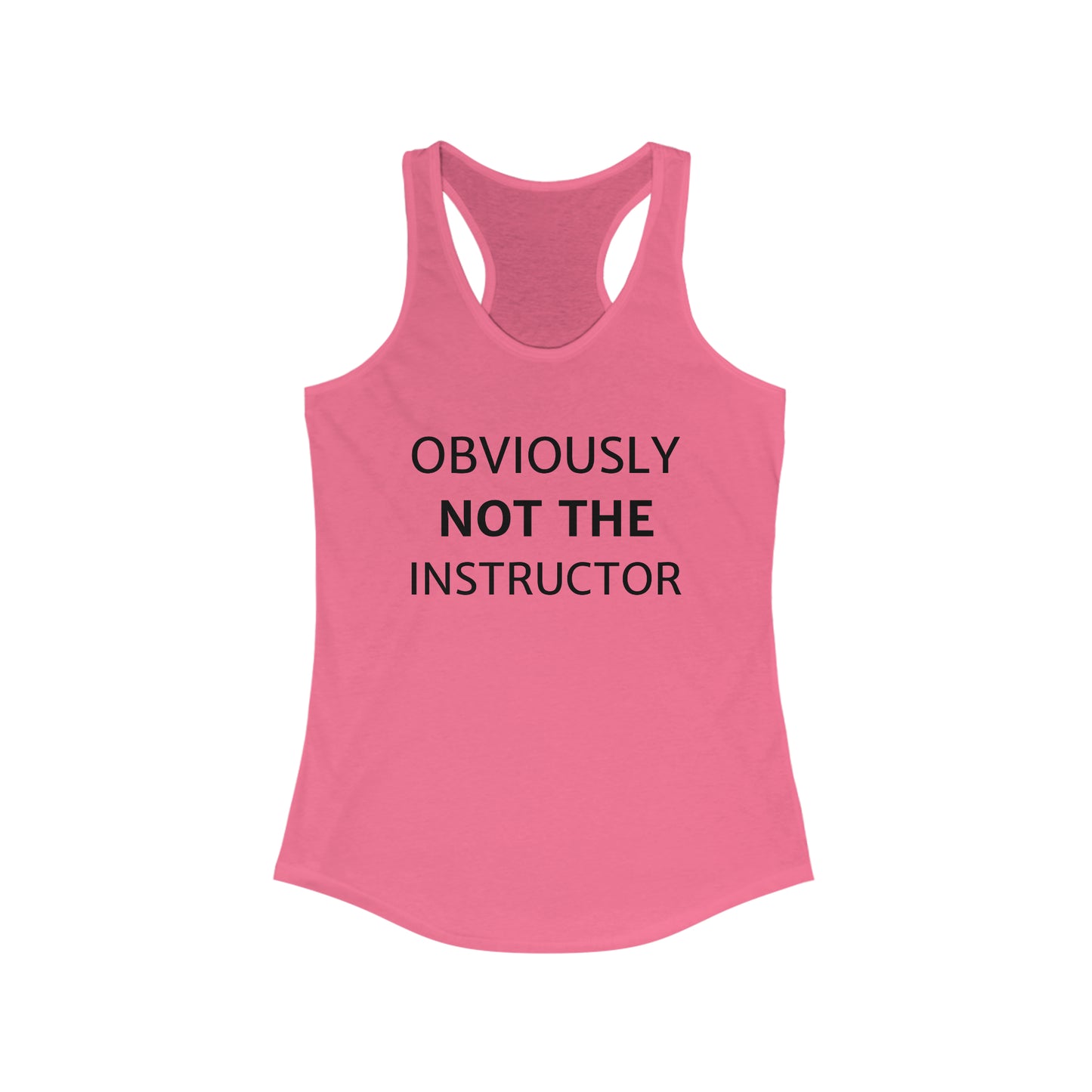 Obviously not the instructor - Funny Group Fitness Tank Top