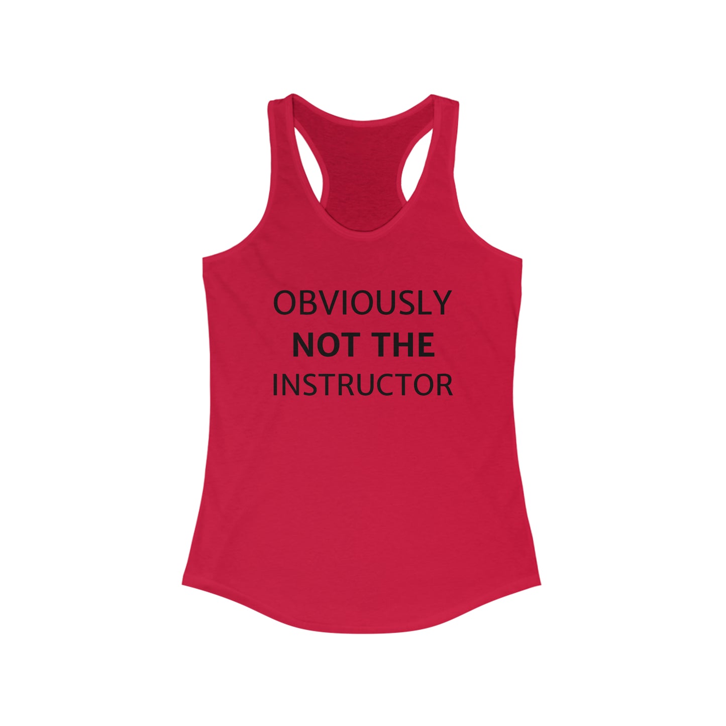 Obviously not the instructor - Funny Group Fitness Tank Top