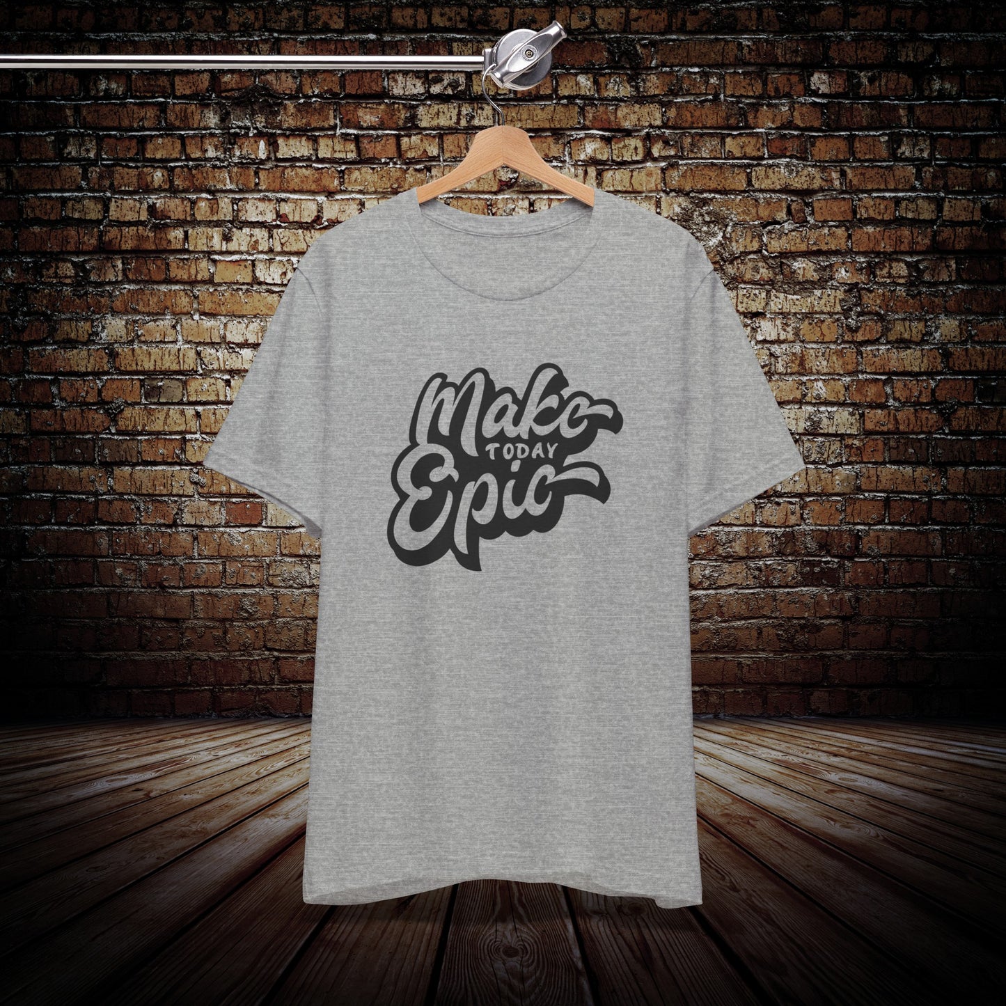 Make Today Epic Graphic Tee