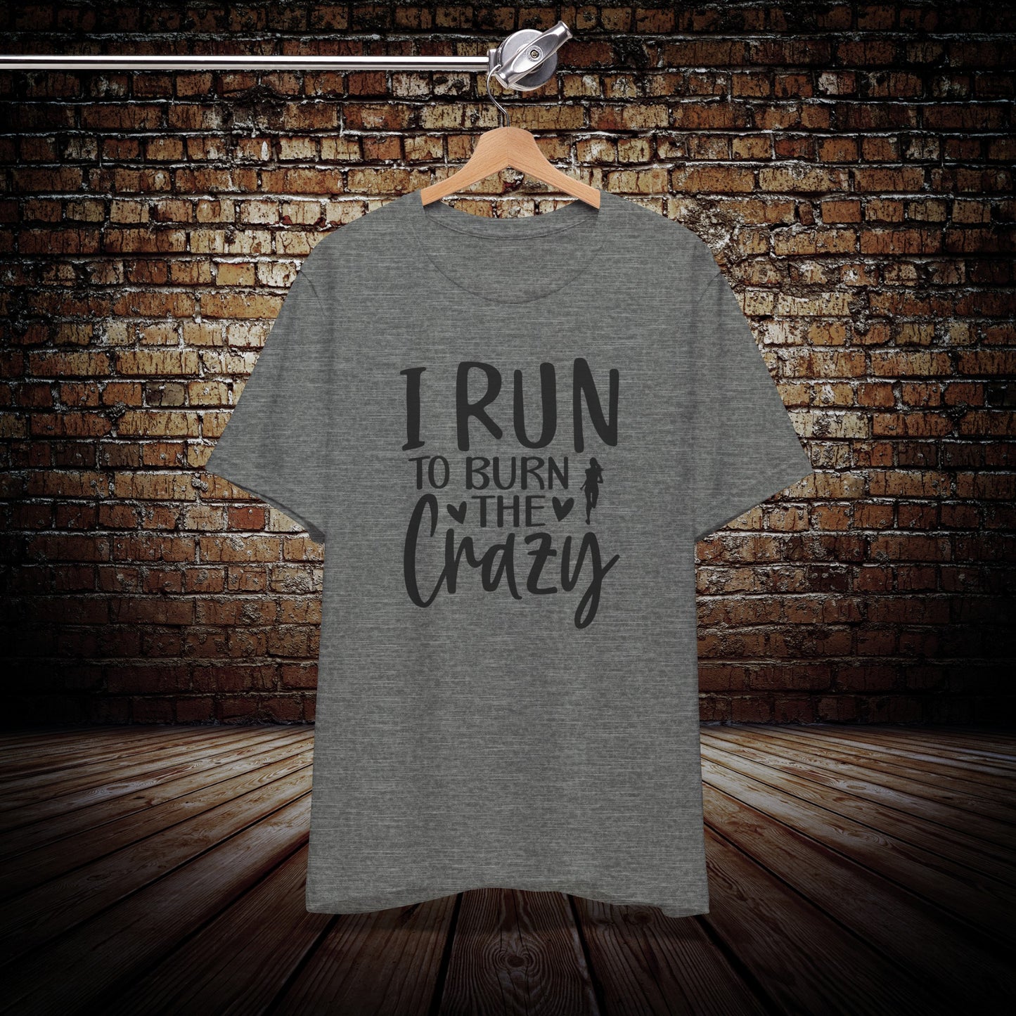 I run to burn the Crazy Graphic Tee