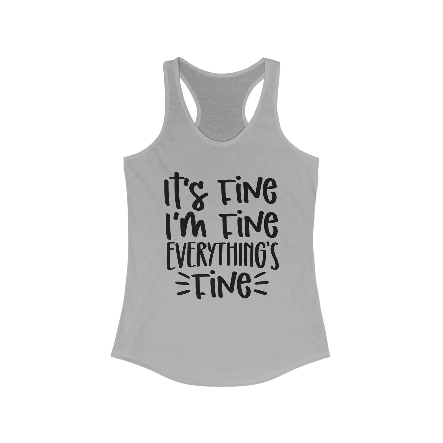 It's Fine, I'm Fine, Everything's Fine Tank Top