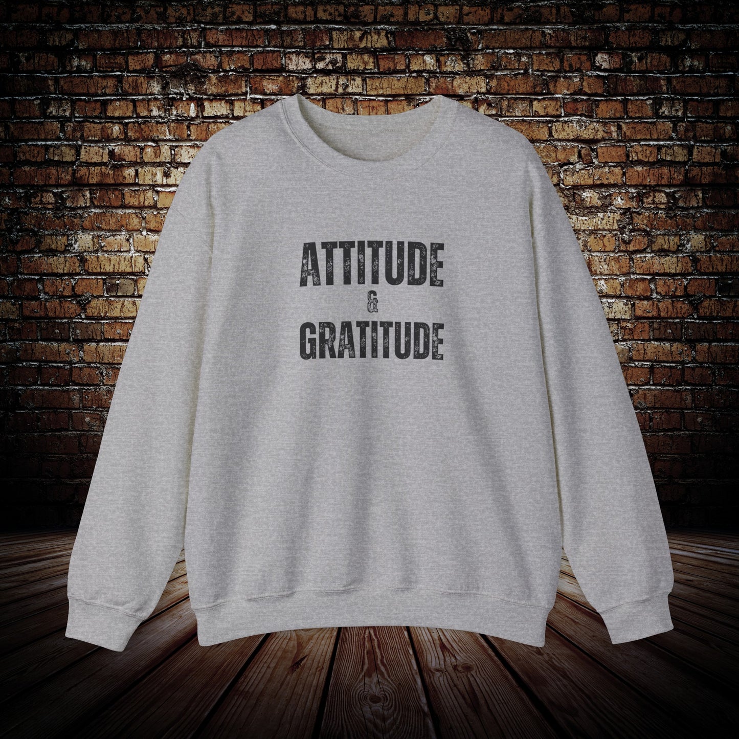 Attitude & Gratitude Unisex motivational Sweatshirt