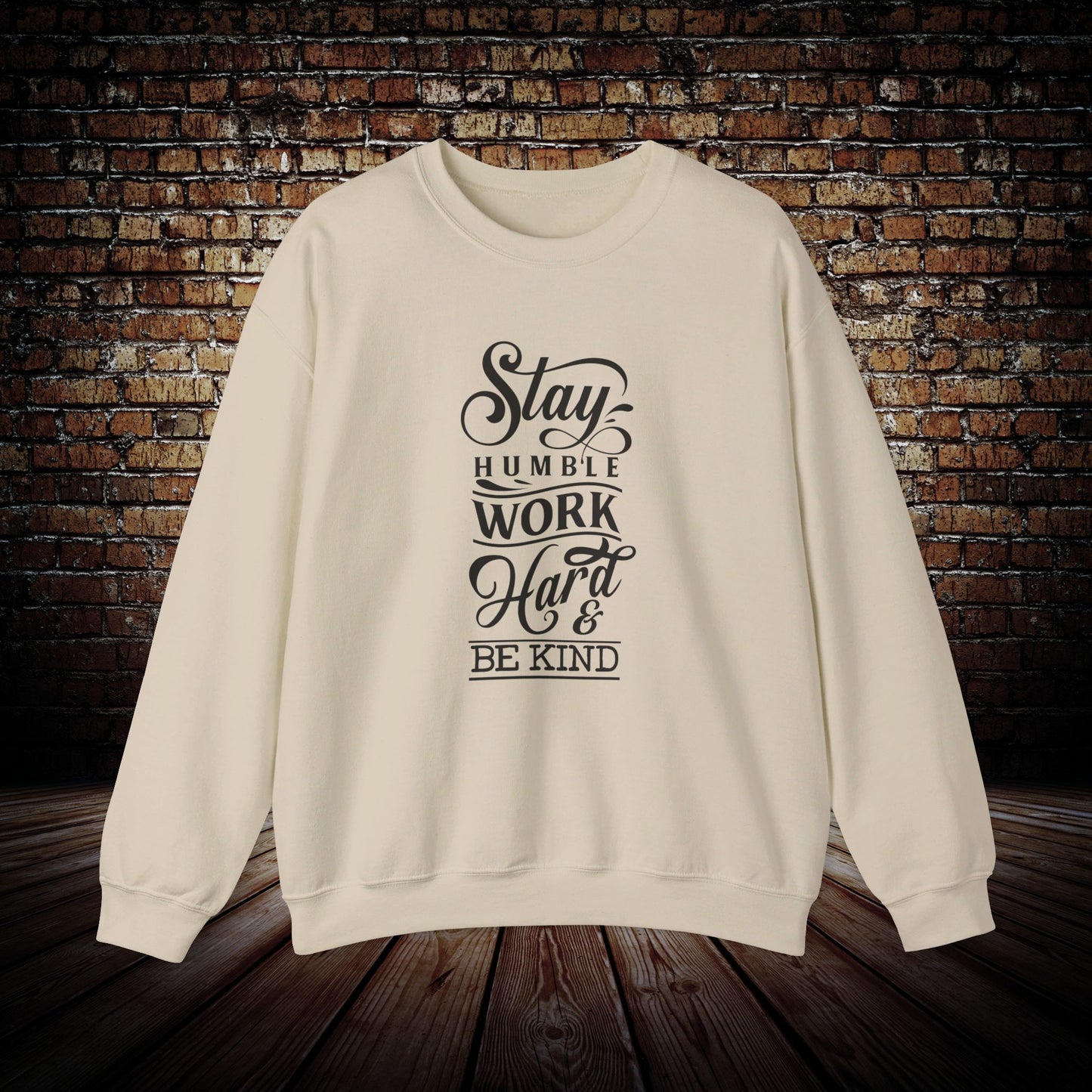 Stay Humble and Kind Sweatshirt