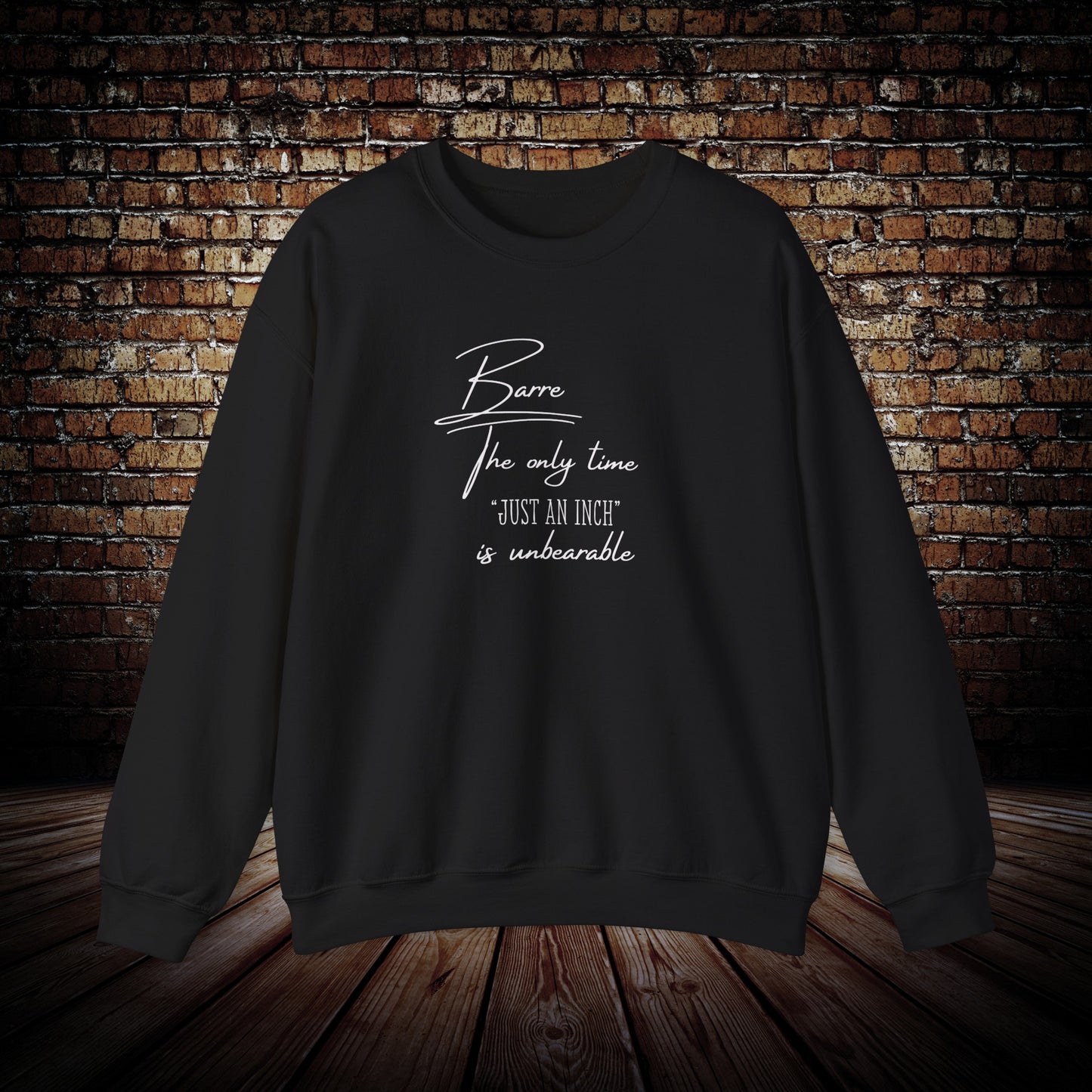 Barre class, Just an inch barre class sweatshirt