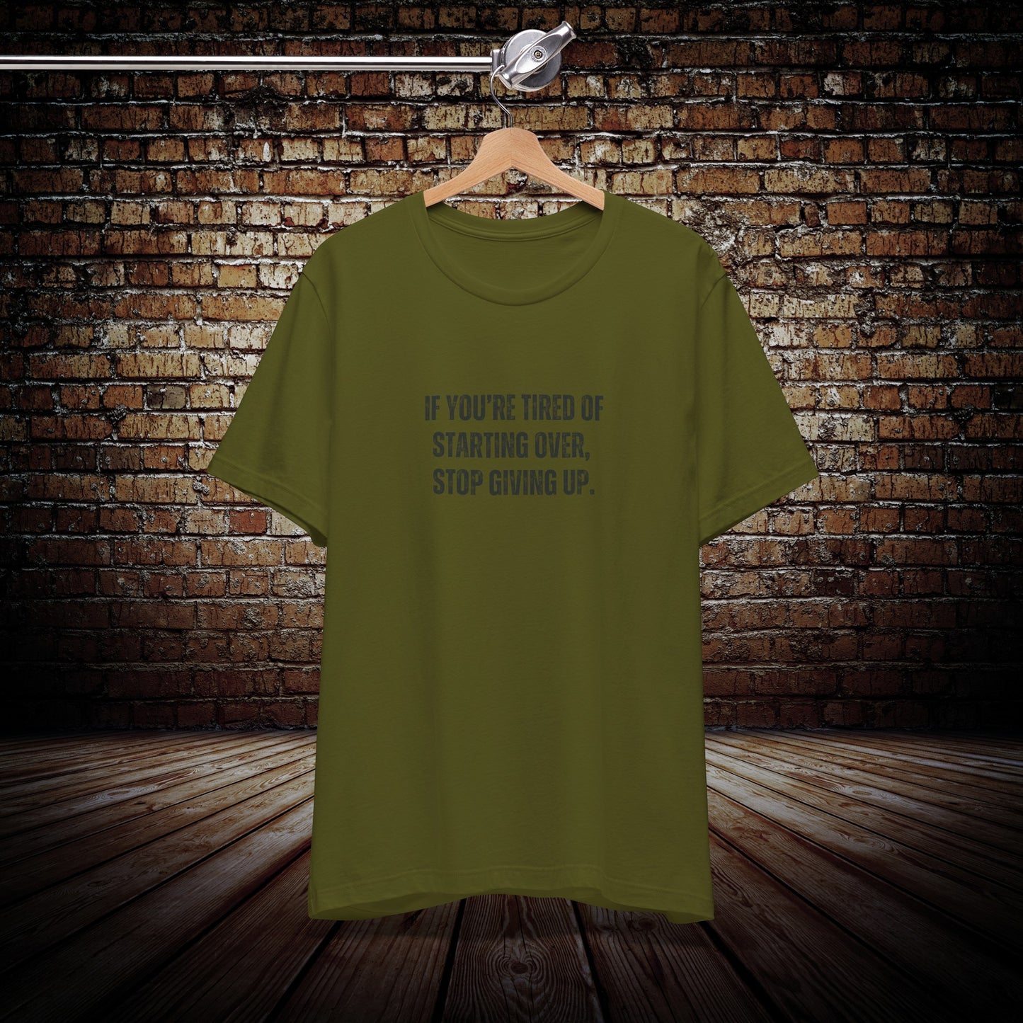 Motivational don't give up T-shirt