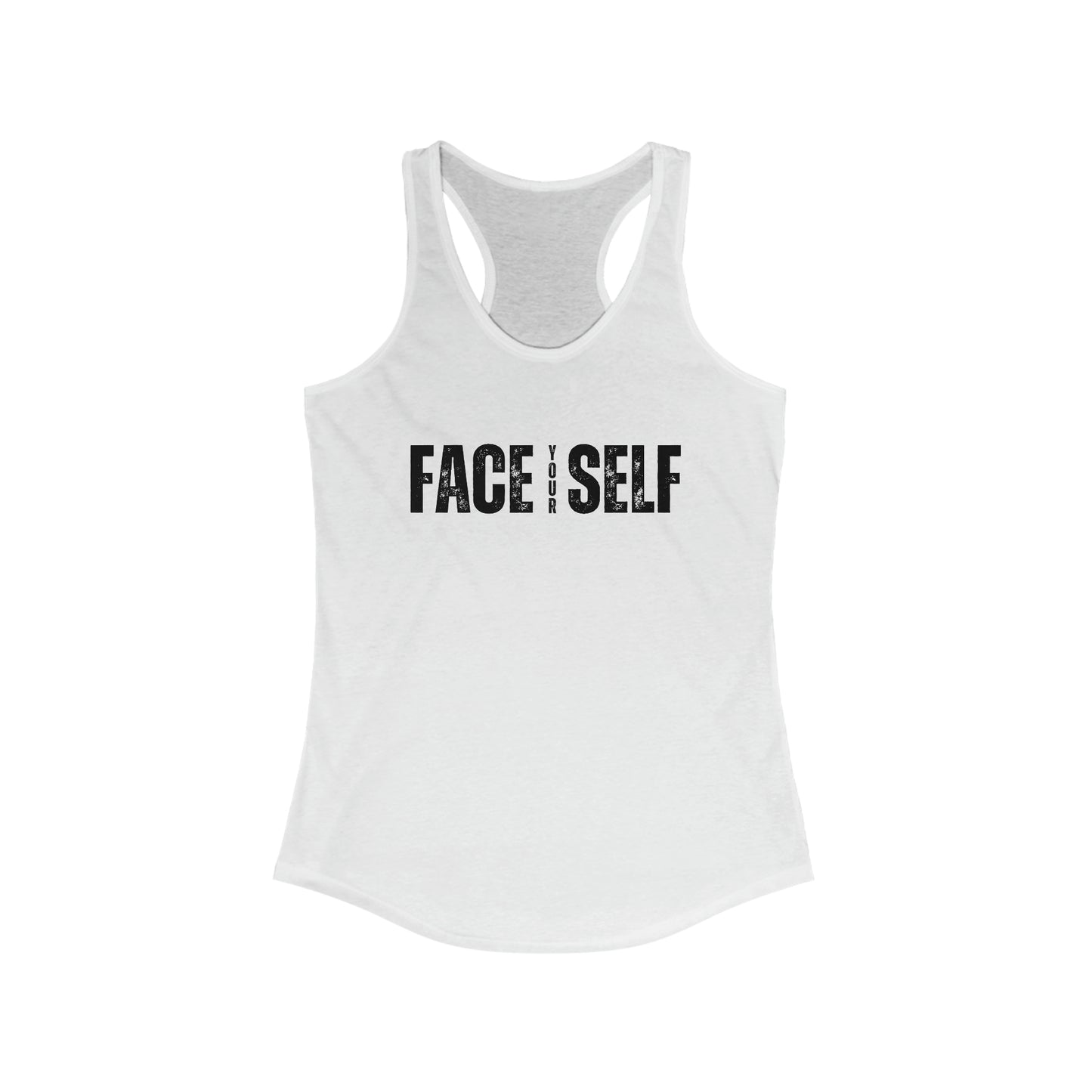 Face Your Self - Motivational Tank Top