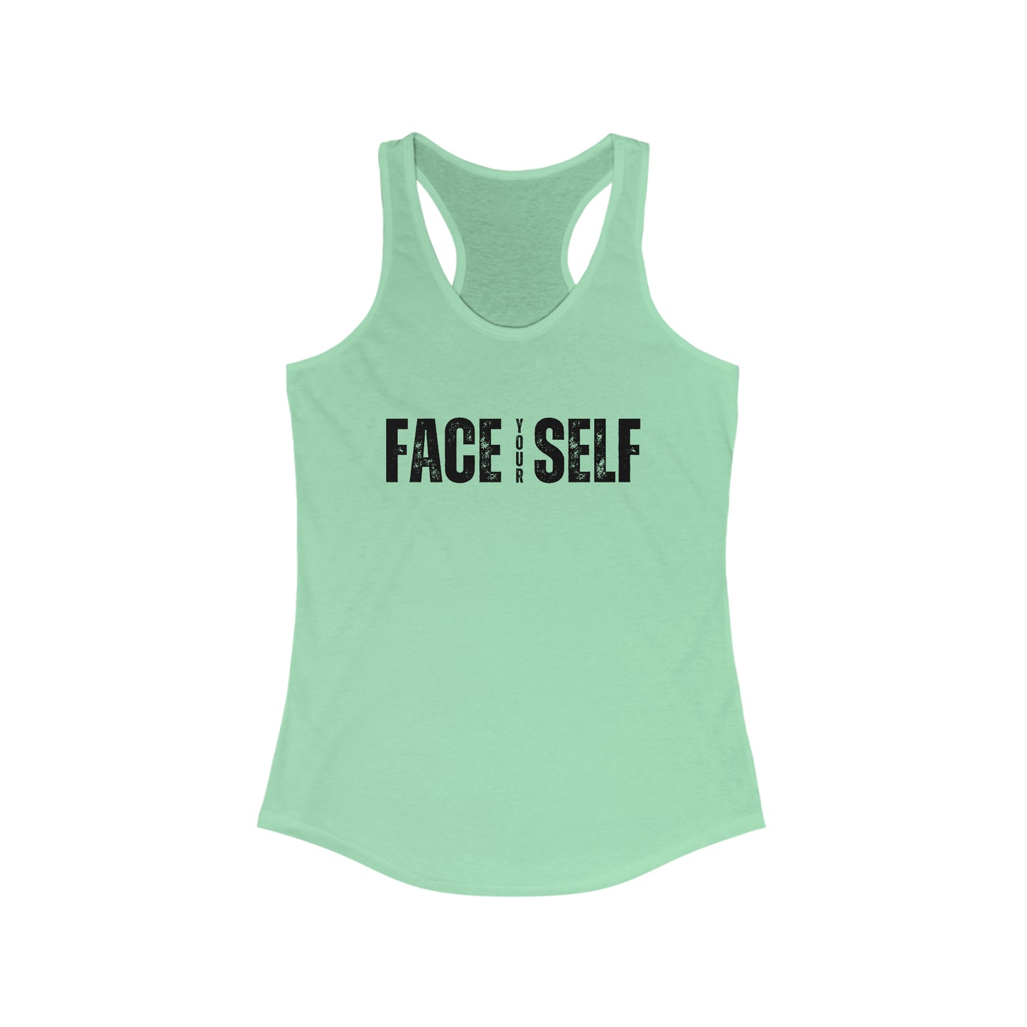Face Your Self - Motivational Tank Top