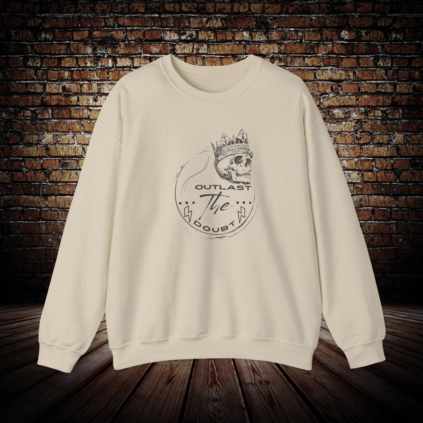 Outlast The Doubt Unisex - Unisex Sweatshirt