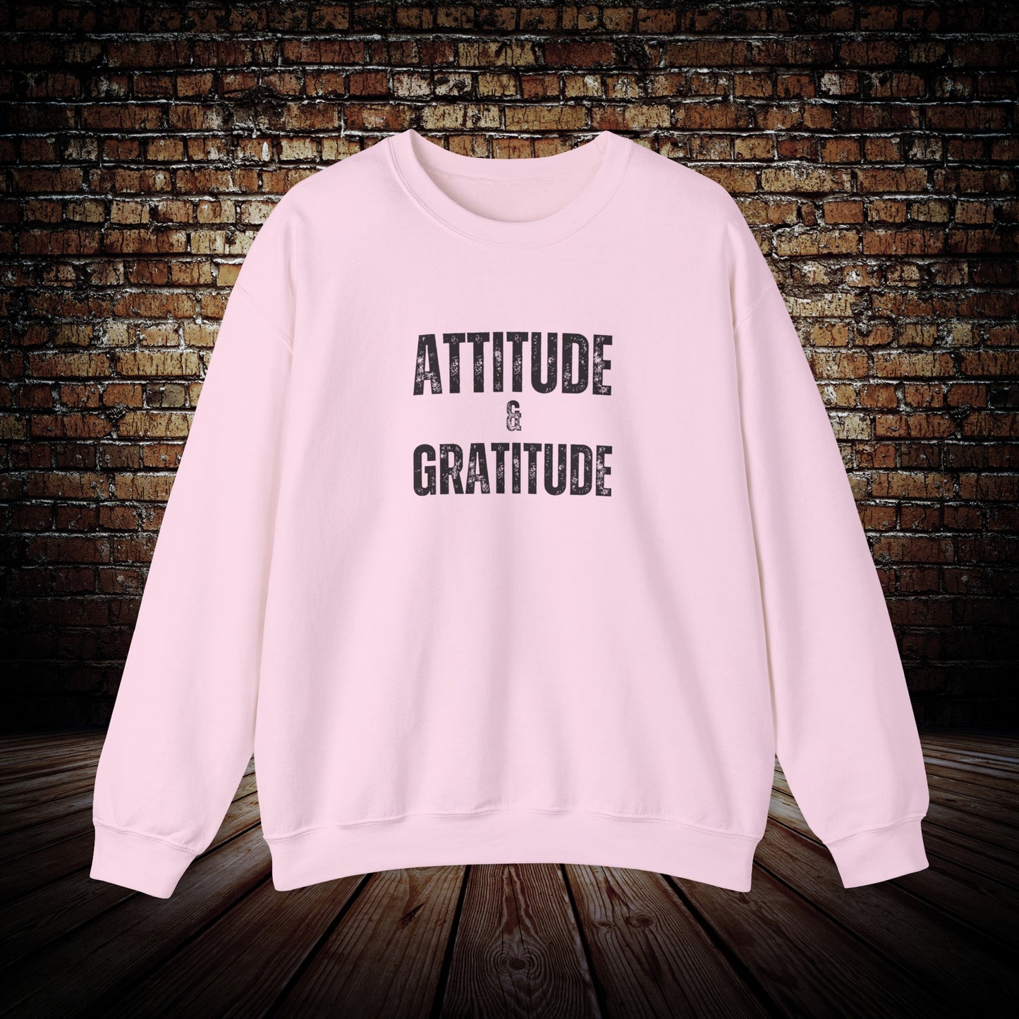 Attitude & Gratitude Unisex motivational Sweatshirt