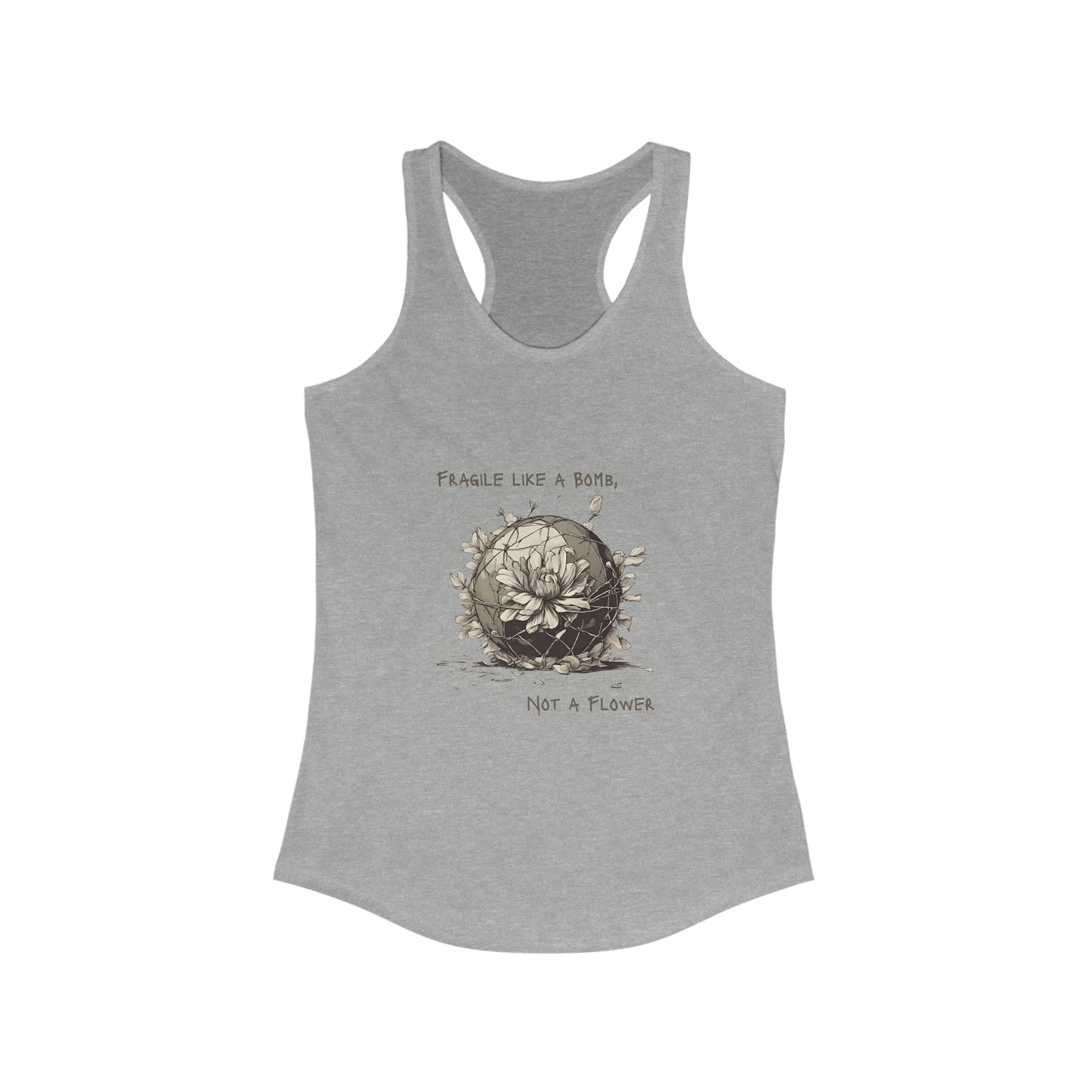 Fragile like a Bomb, Not a Flower Tank Top