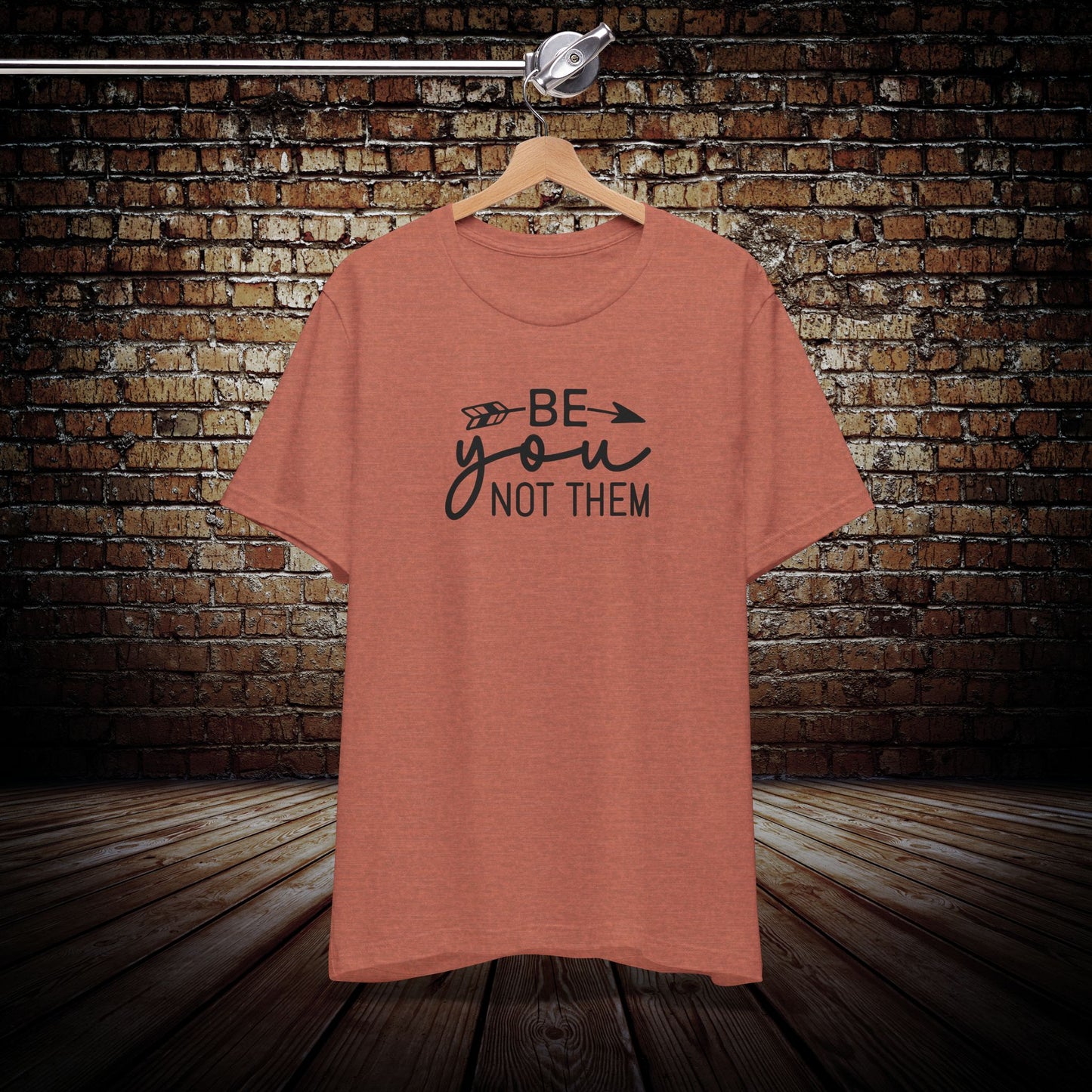 Be you not them Graphic Tee