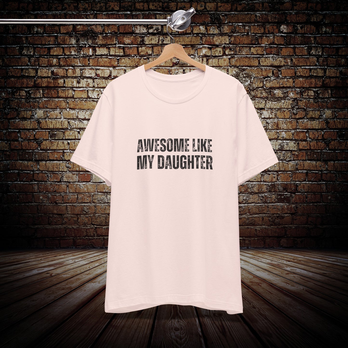 Awesome like my daughter unisex t-shirt