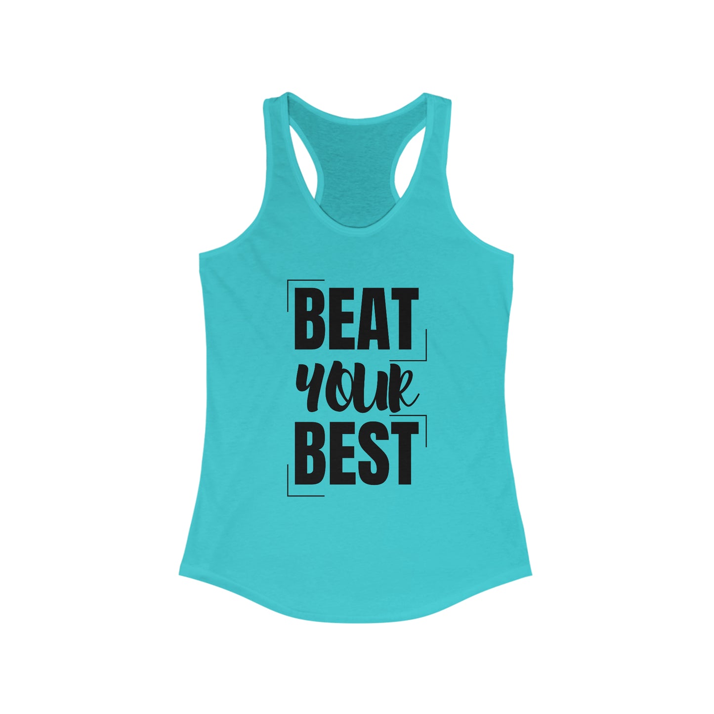 Beat your Best Women's motivational Tank Top