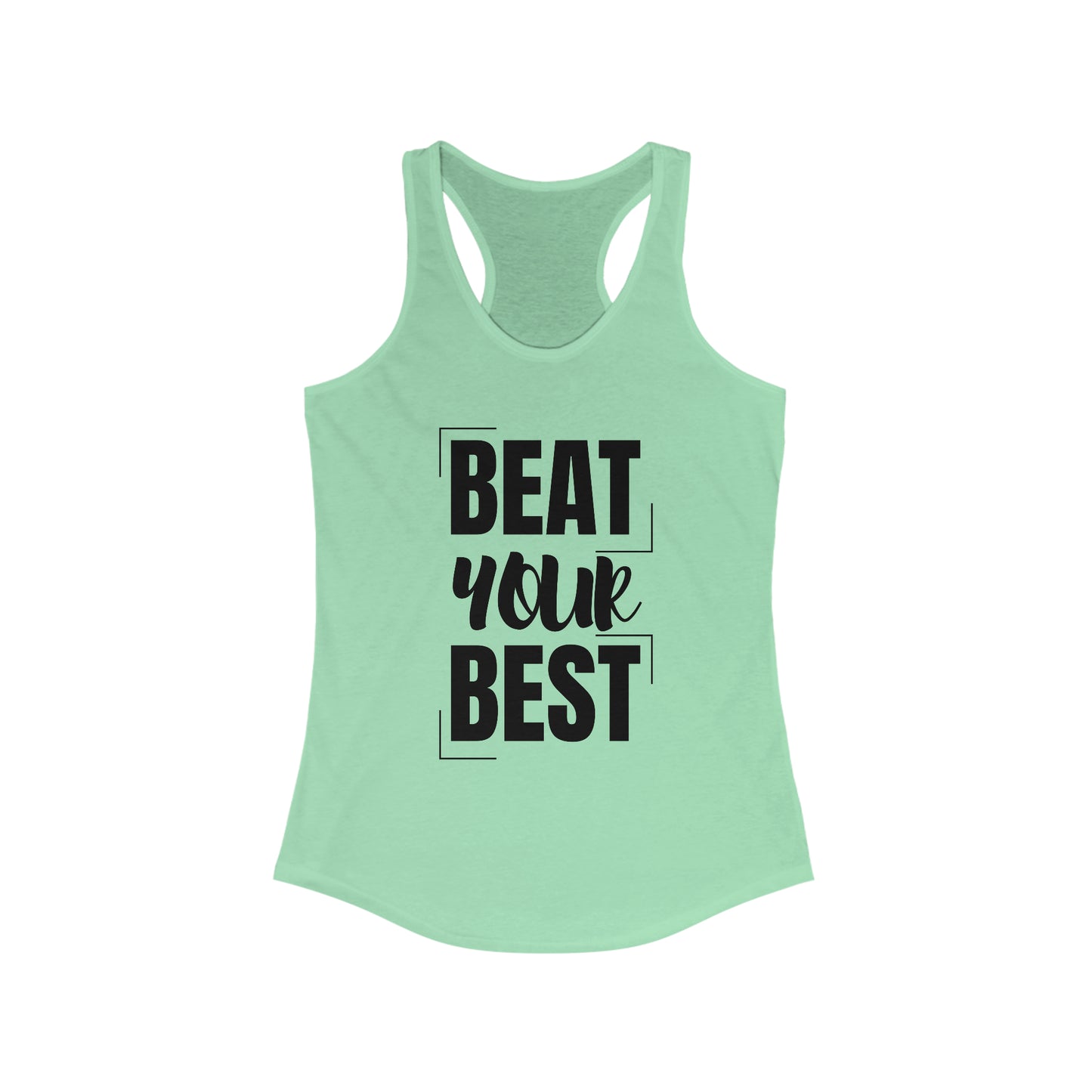 Beat your Best Women's motivational Tank Top