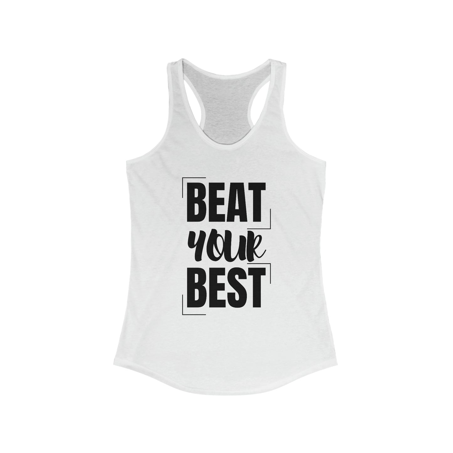 Beat your Best Women's motivational Tank Top