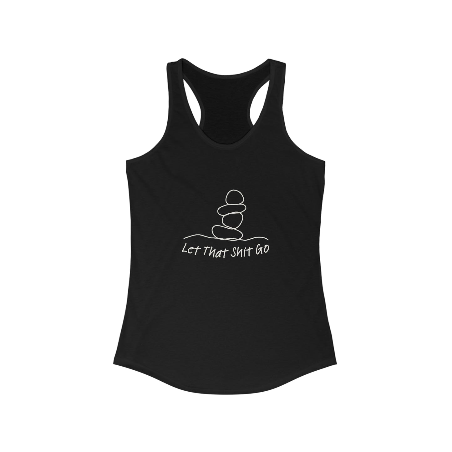 Let that shit go tank top