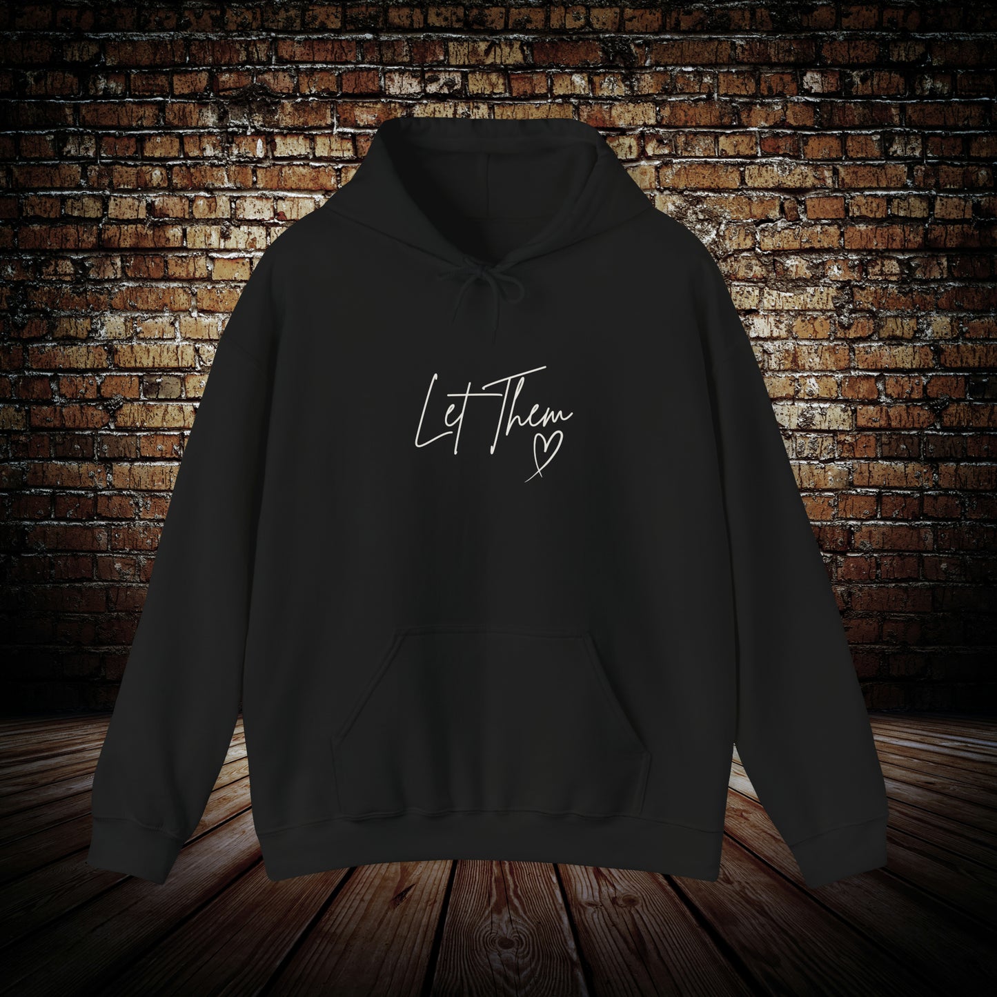 Let Them Motivational hoodie