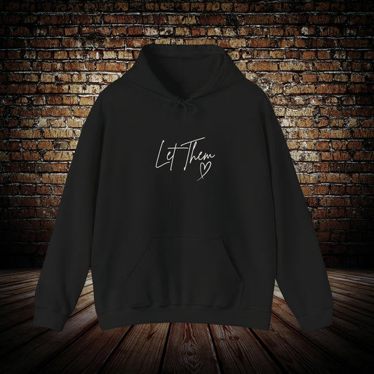 Let Them Motivational hoodie