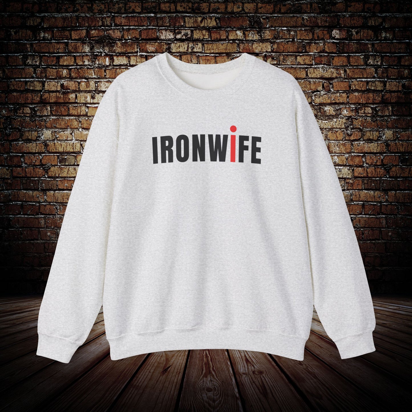 IRONWIFE Sweatshirt