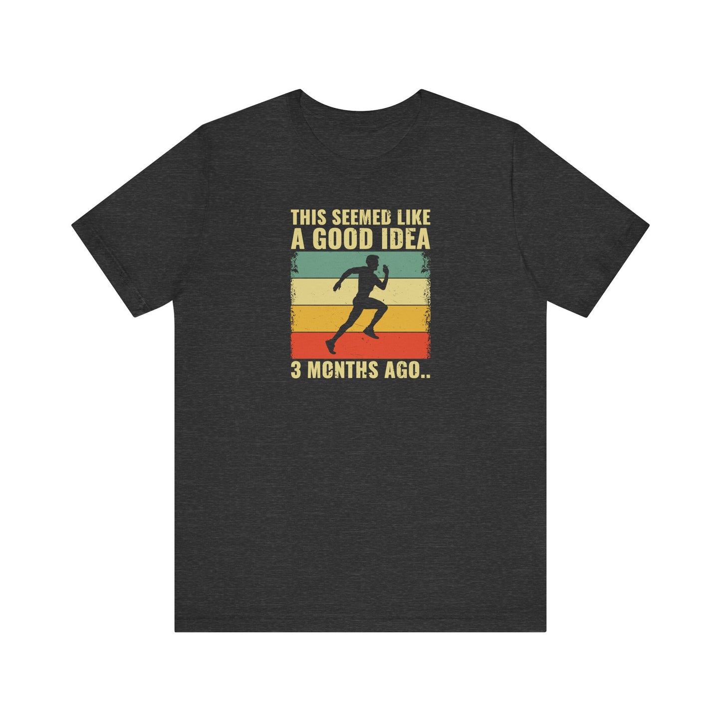 It seemed like a good idea Graphic Tee