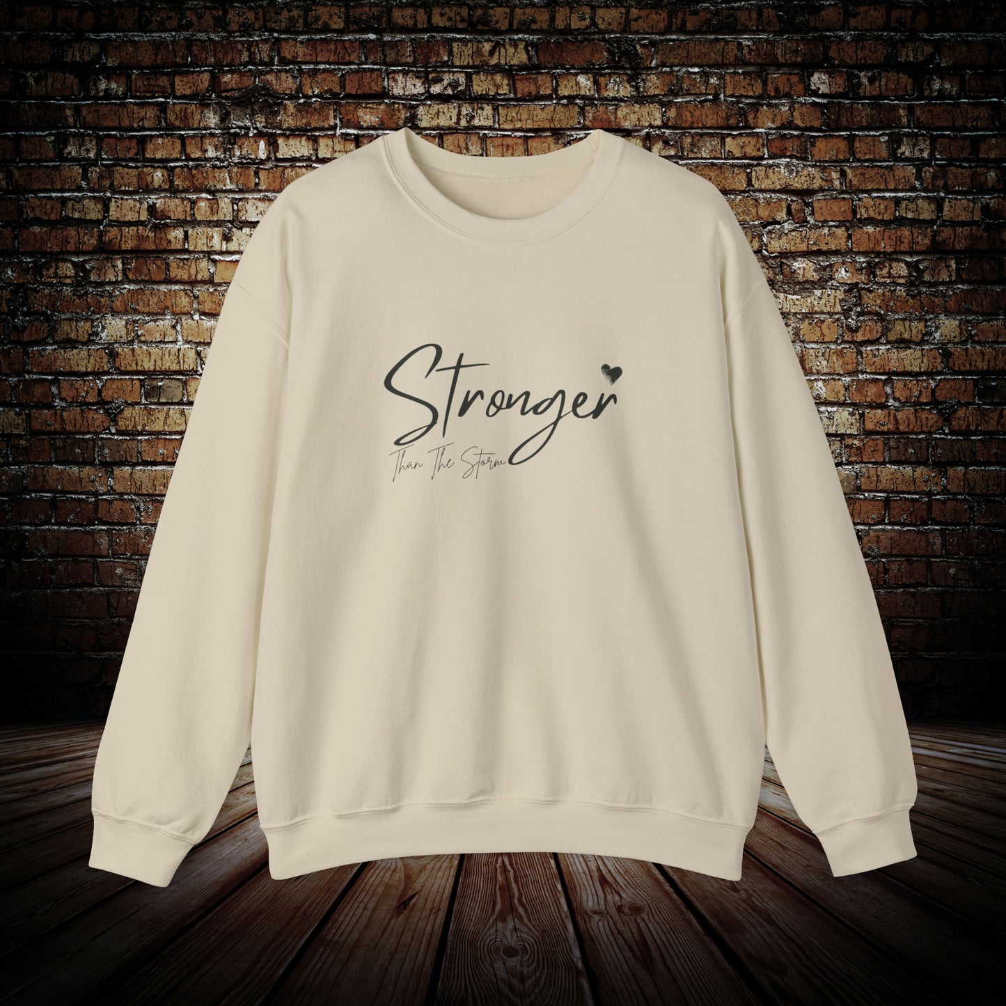 Stronger than the storm crewneck Sweatshirt