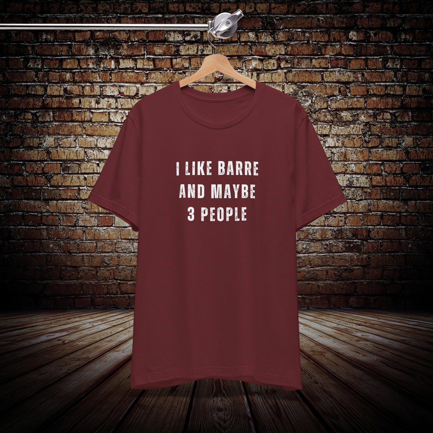 I like Barre and 3 People Graphic Tee