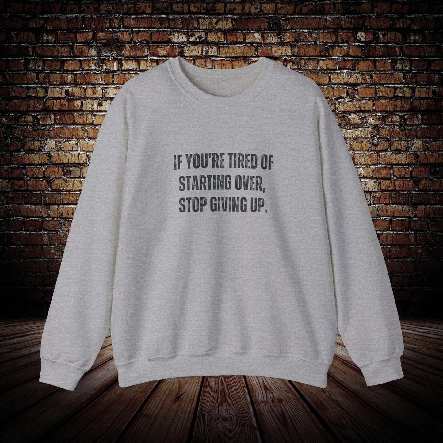 Never give up shirt