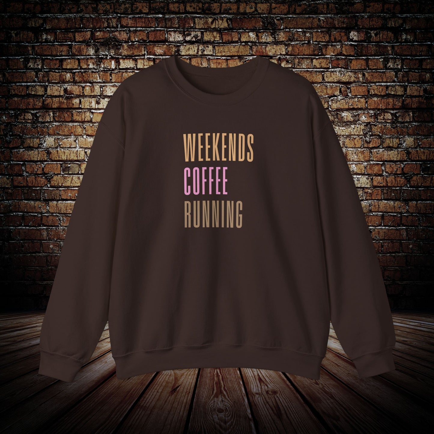 Weekends, Coffee, Running Sweatshirt