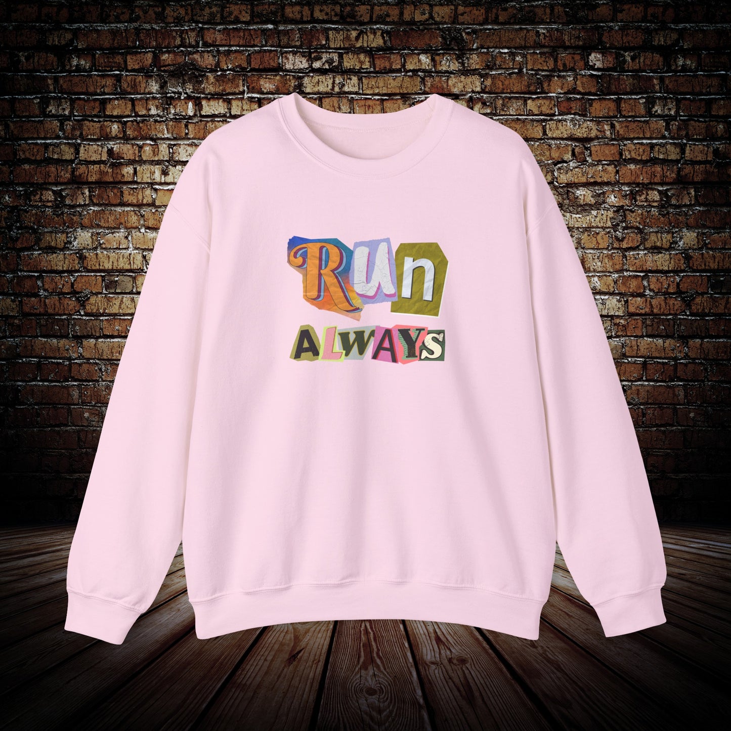 RUN Always Sweatshirt