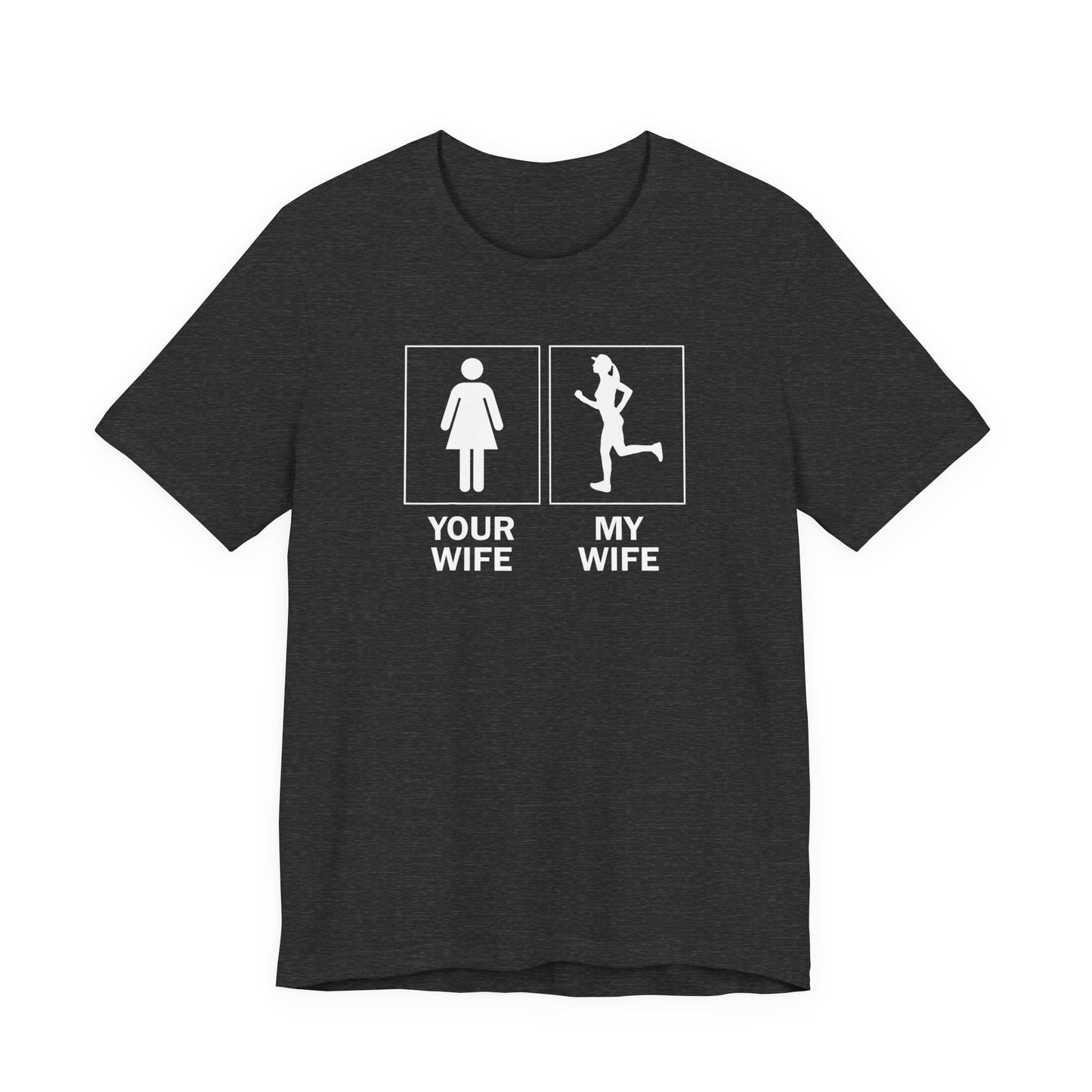 My wife Graphic Tee