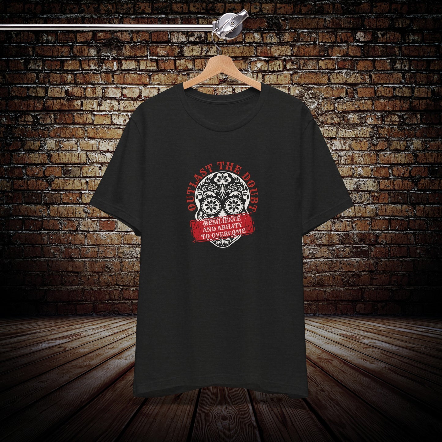 Outlast the doubt T-shirt