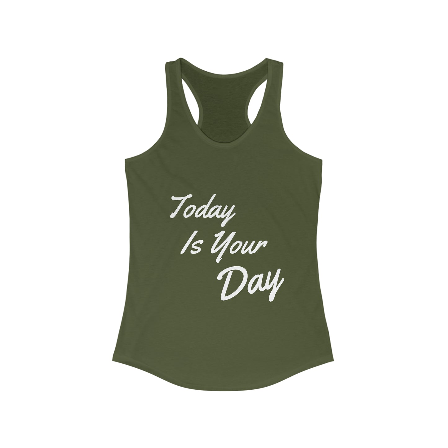 Today is your day! Women's Tank Top