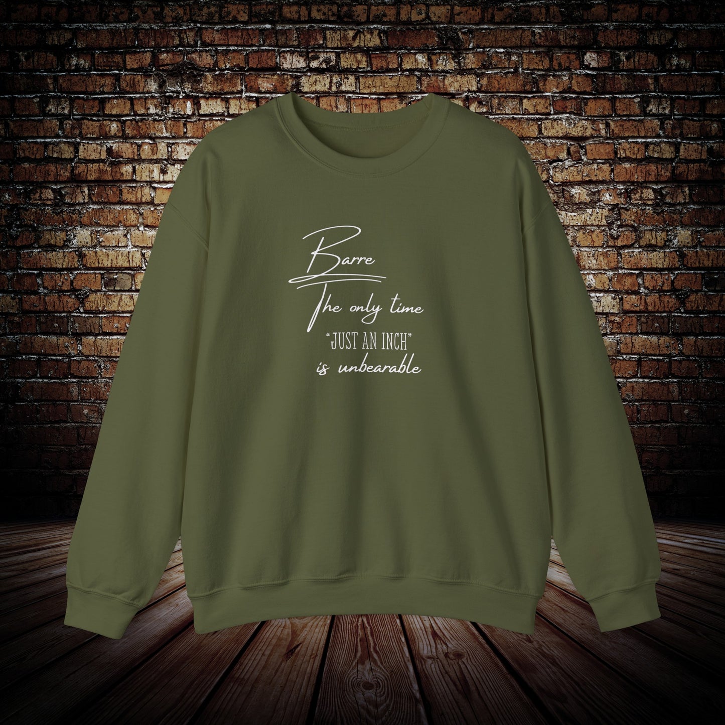 Barre class, Just an inch barre class sweatshirt