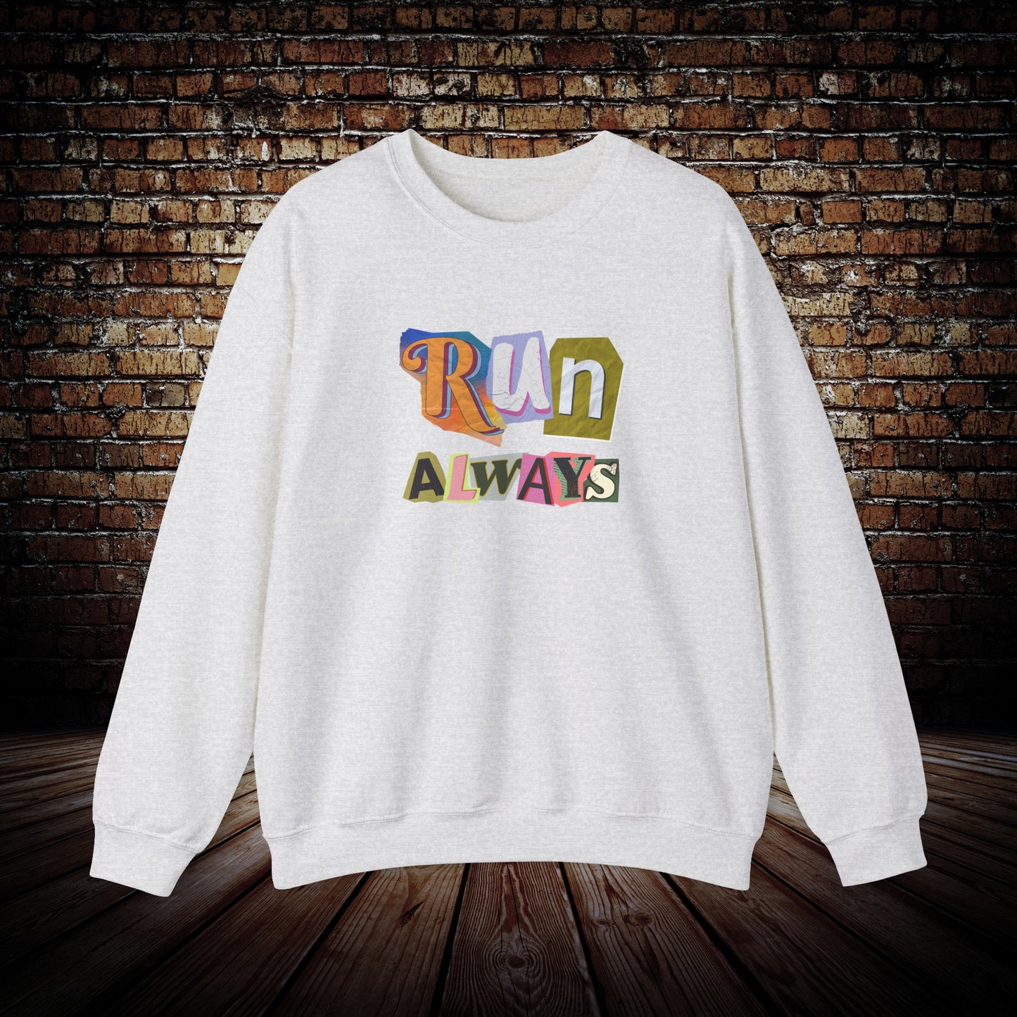 RUN Always Sweatshirt