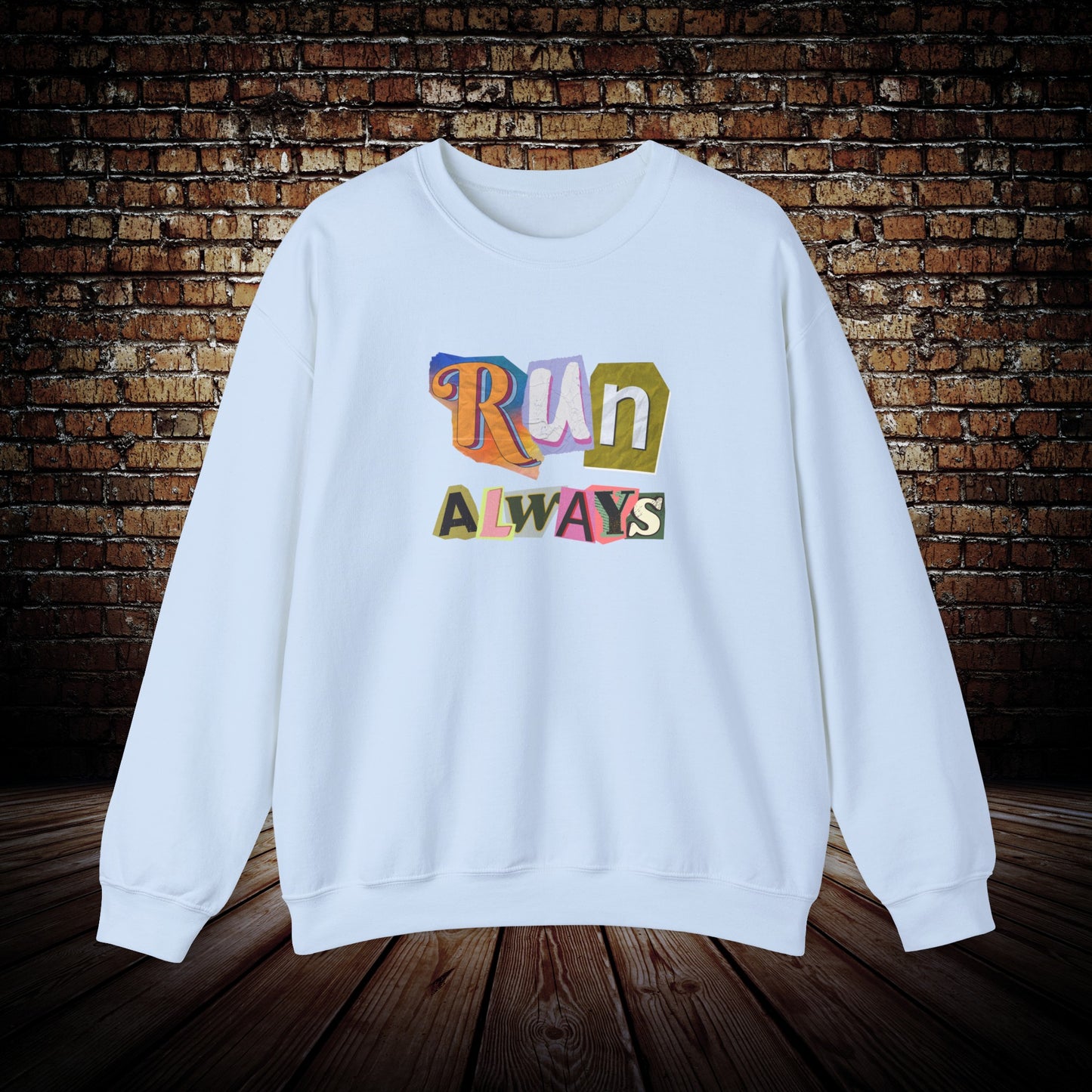RUN Always Sweatshirt