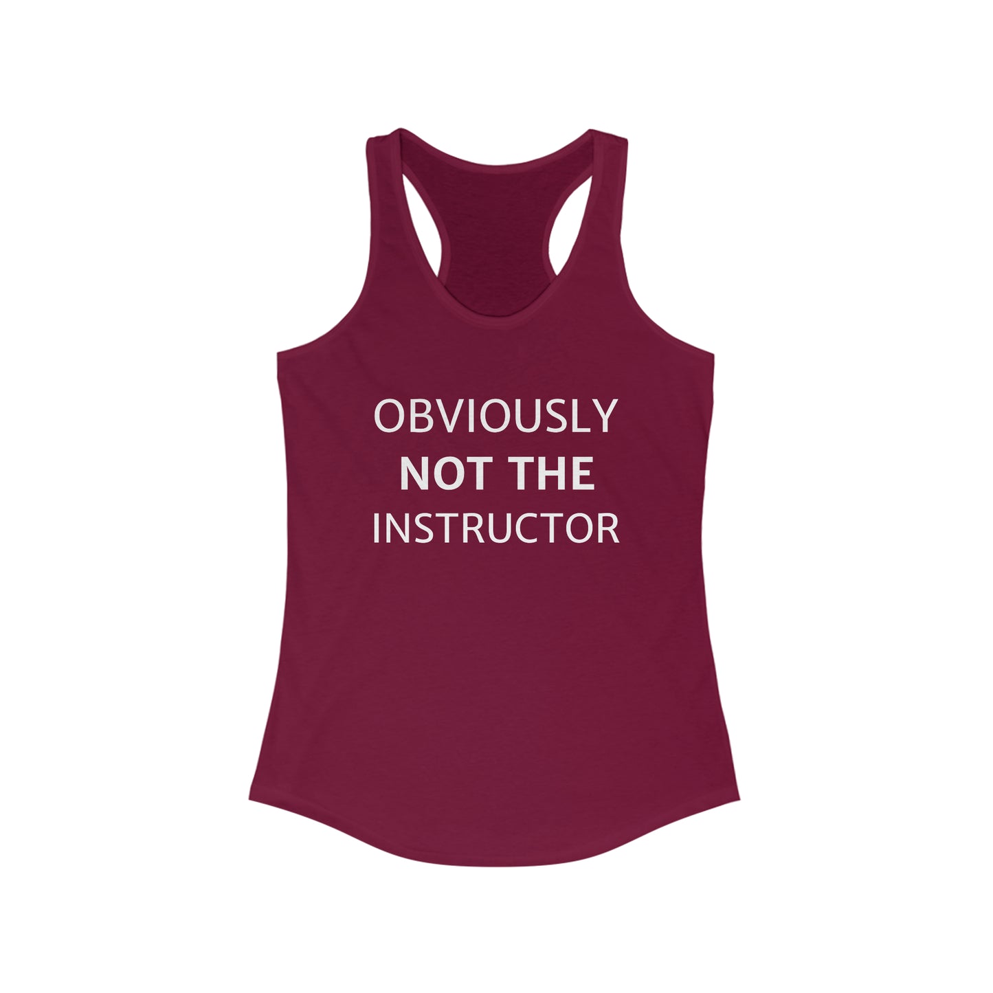 Obviously not the instructor - Funny Group Fitness Tank Top