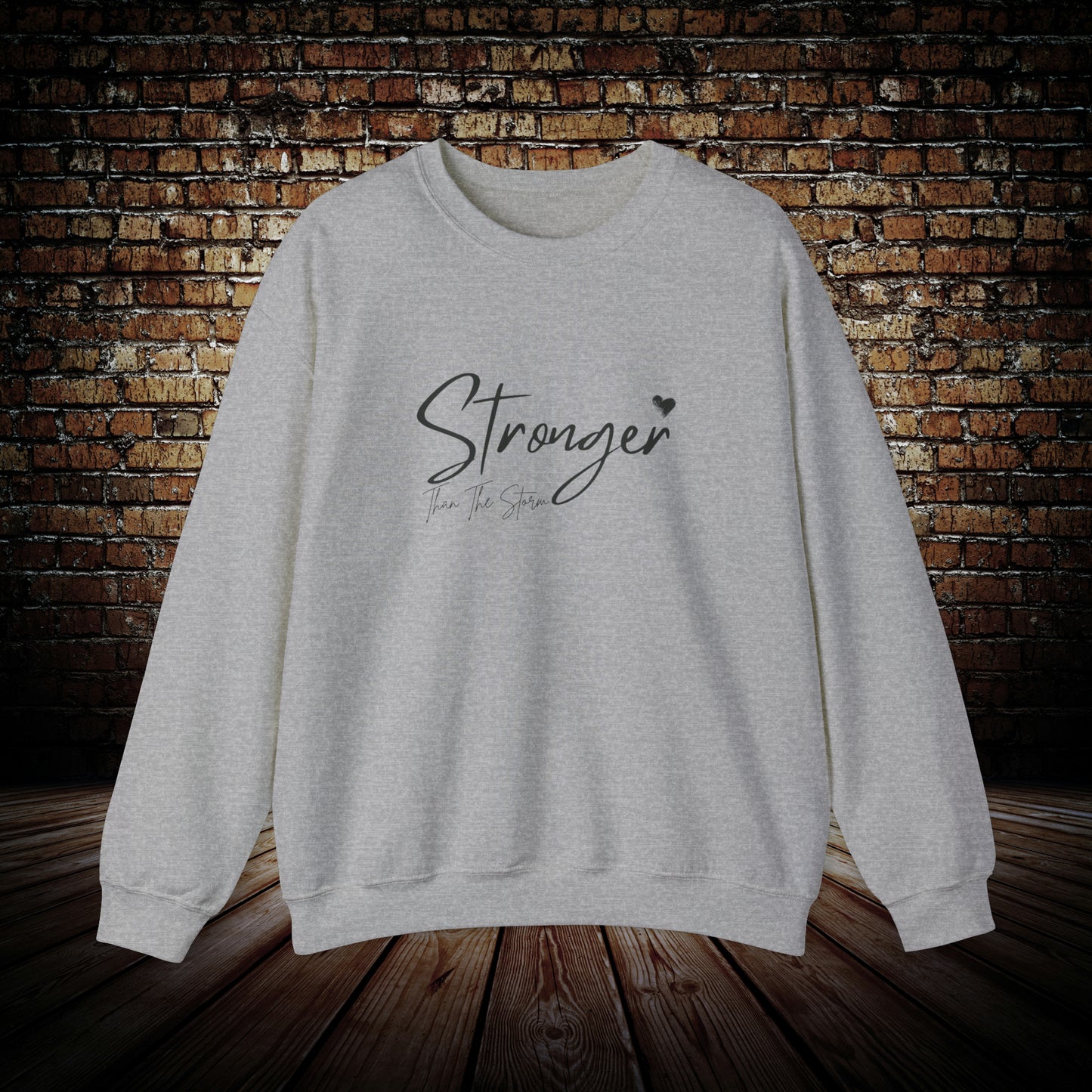 Stronger Than The Storm - Unisex Sweatshirt