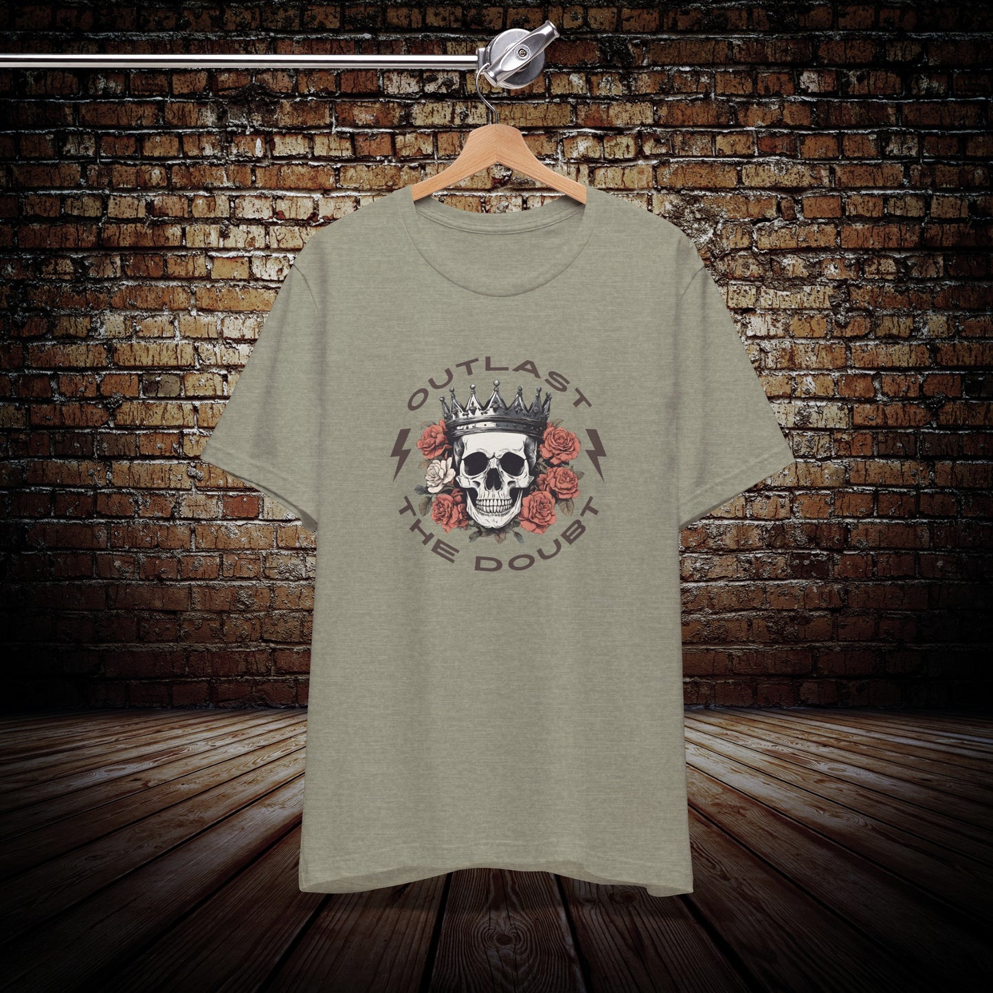 Outlast The Doubt Crowned Unisex T-Shirt