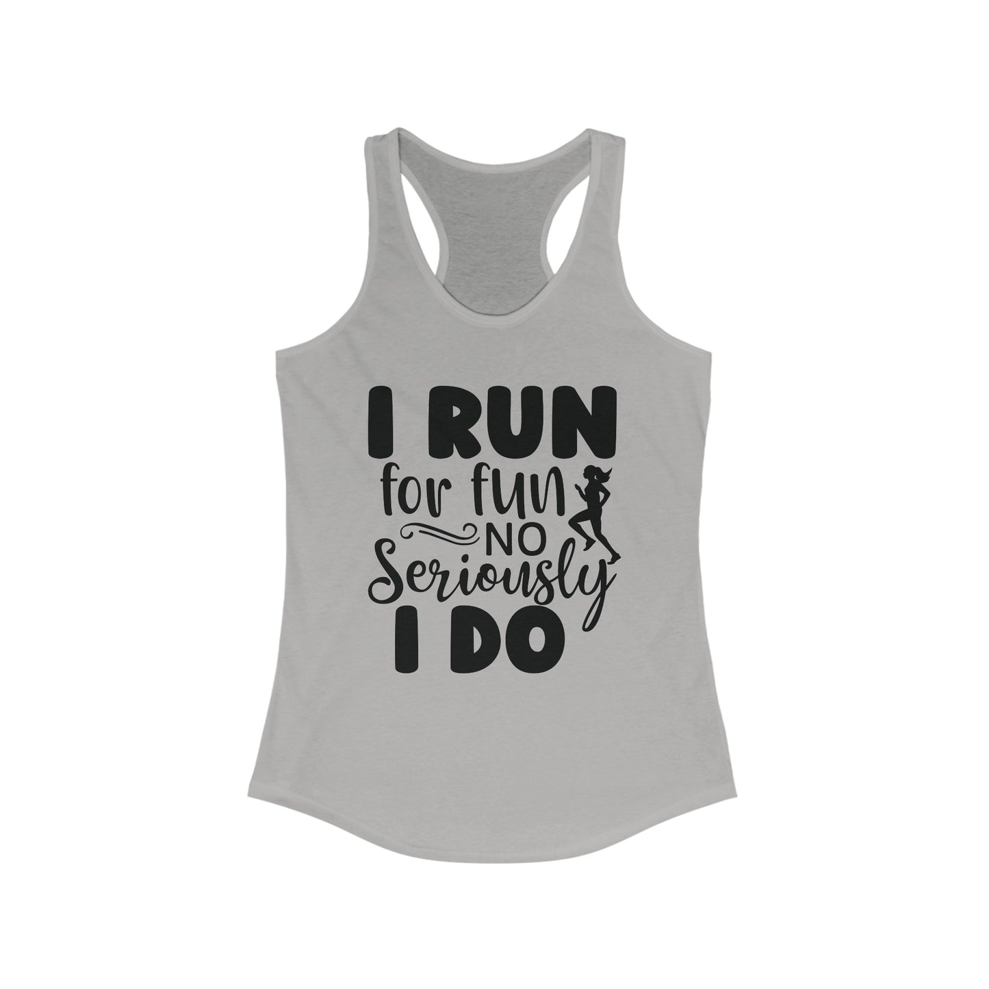 I Run for Fun Tank Top