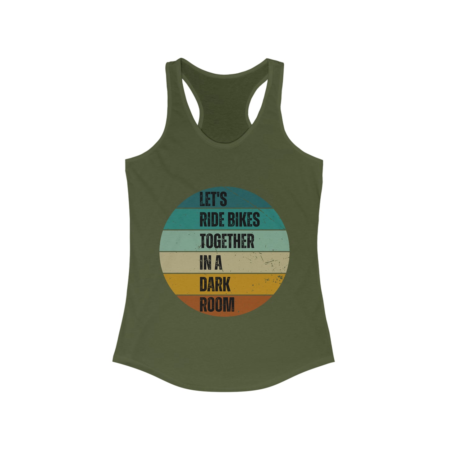 Let's Ride Bikes Together in a Dark Room Spin Class Tank Top