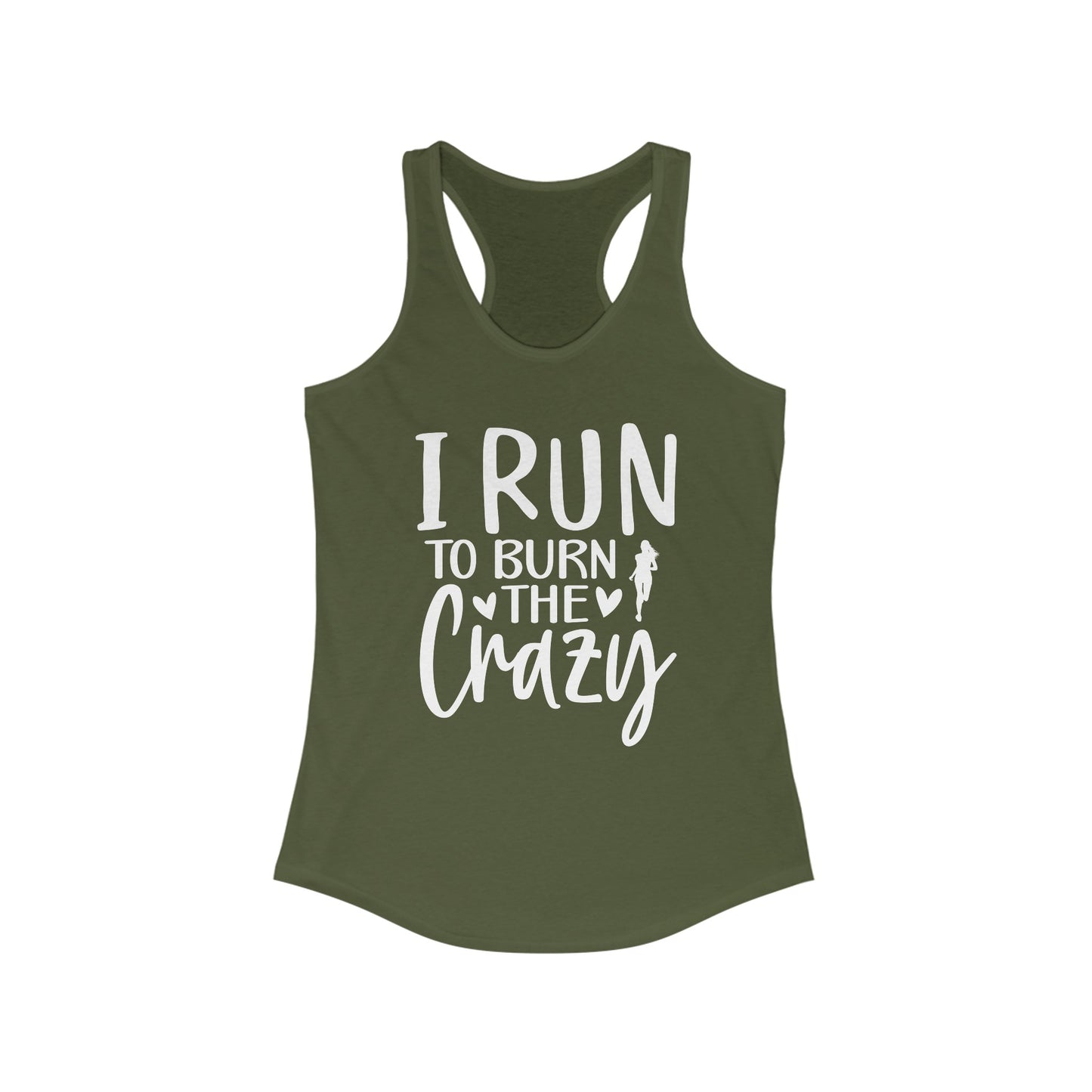 I run to burn the Crazy Tank Top