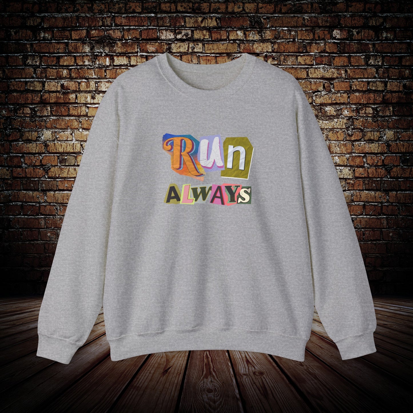 RUN Always Sweatshirt