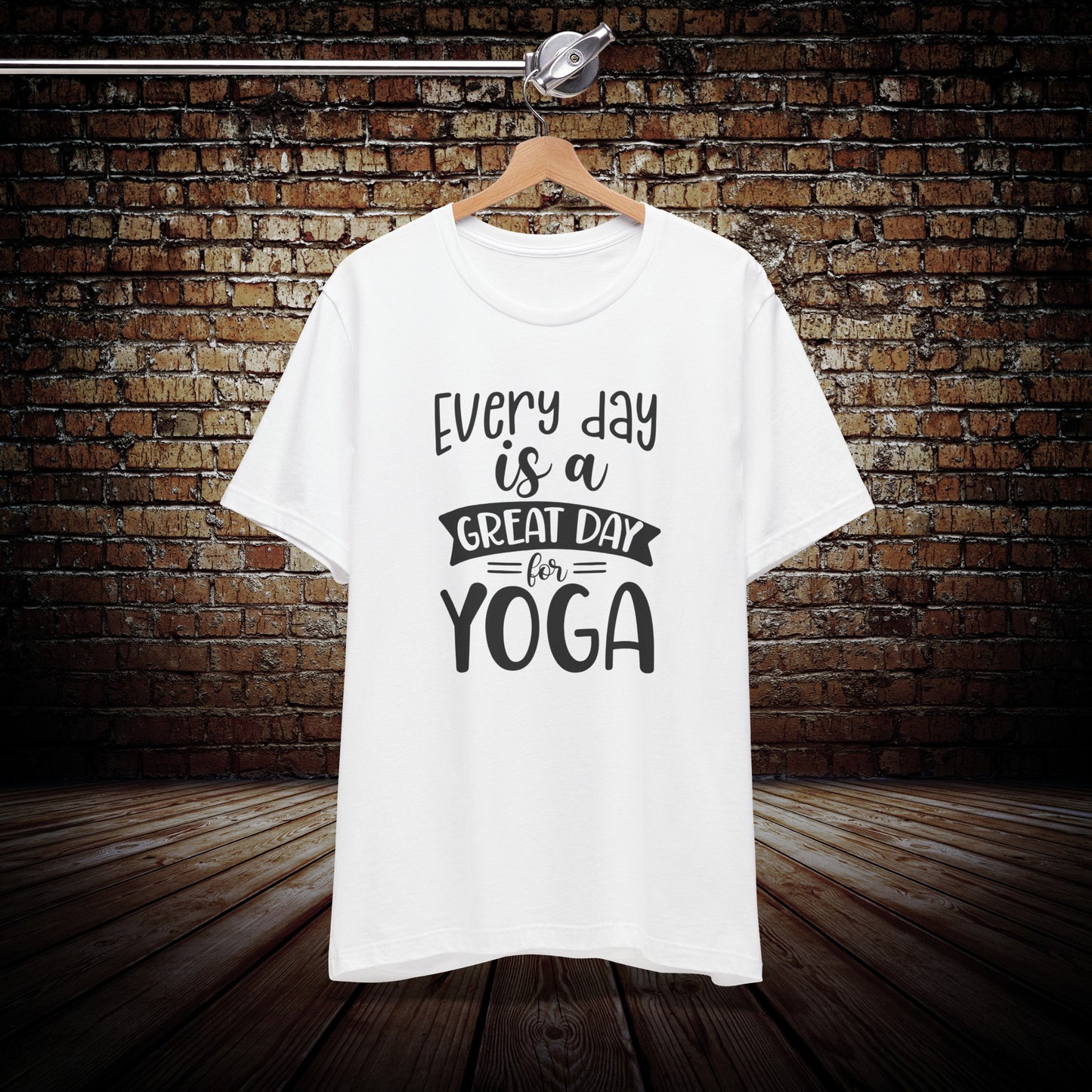 Every Day is a Great Day for YOGA Graphic Tee