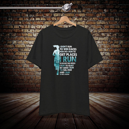 I don't run to win Graphic Tee